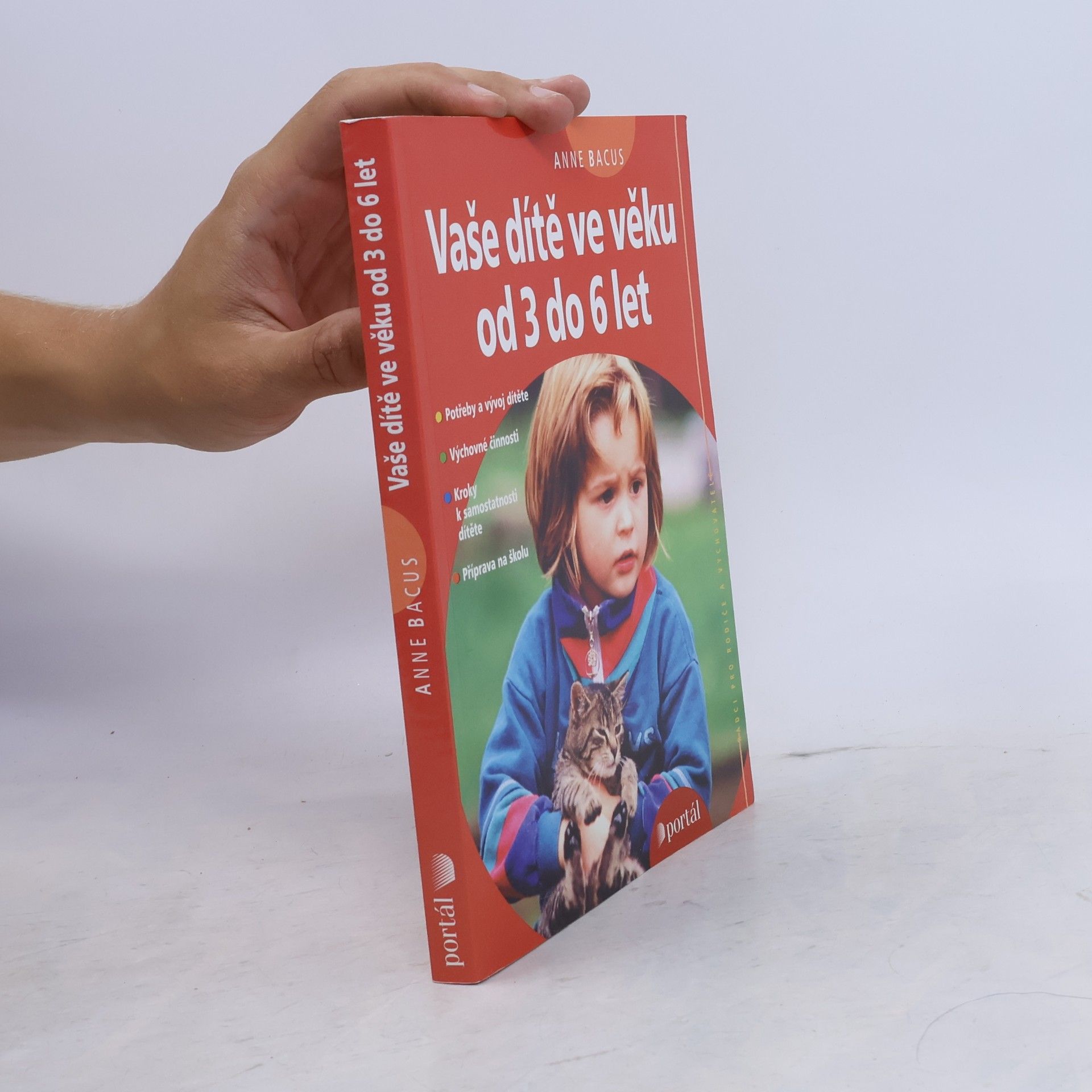 Anne Bacus-Lindroth Vaše dítě ve věku od 3 do 6 let