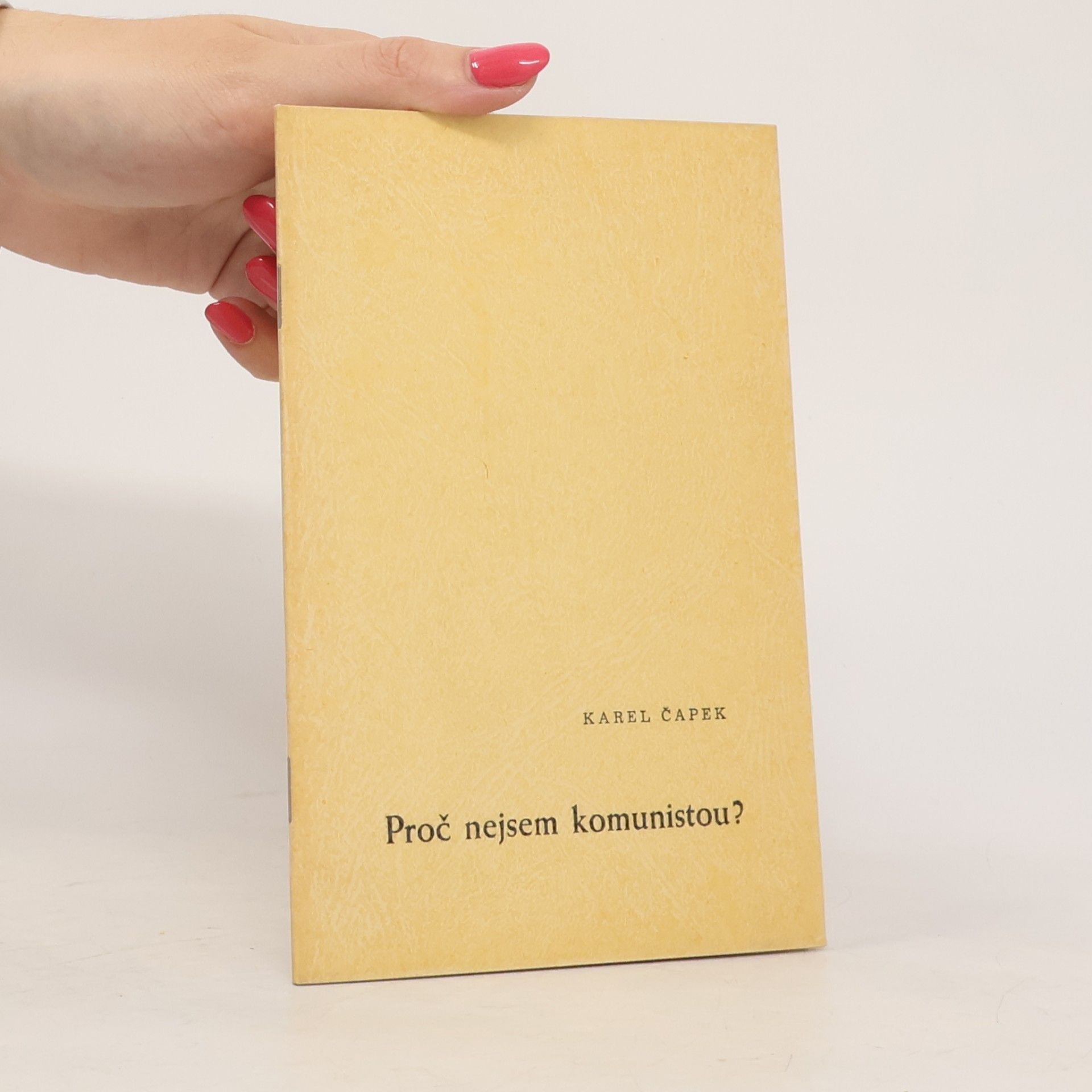 Karel Čapek Proč nejsem komunistou?