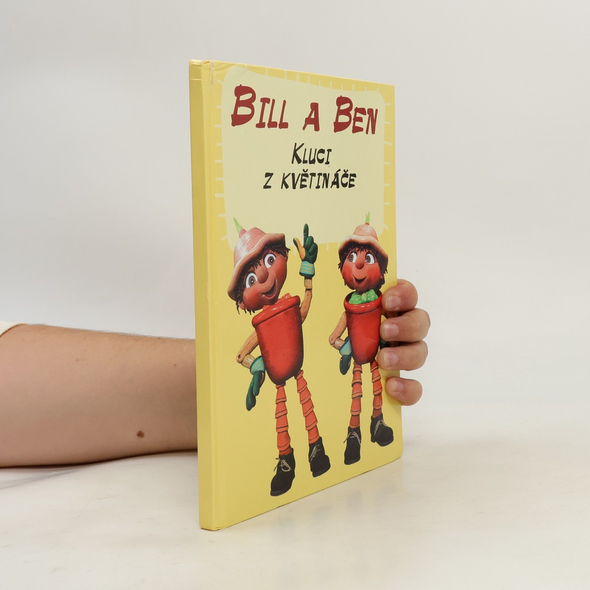 Anna Křivánková Bill a Ben. Kluci z květináče