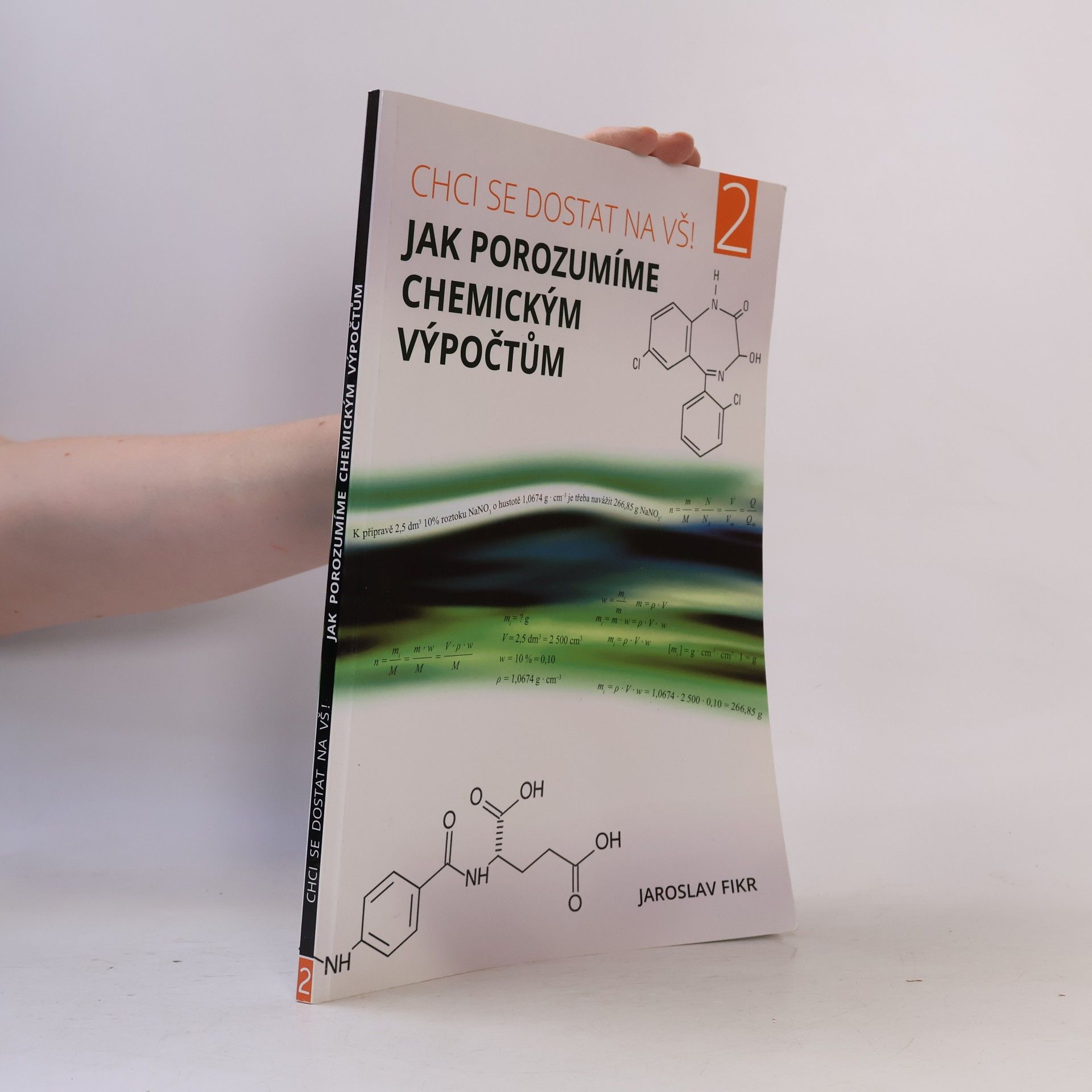 Jaroslav Fikr Chci se dostat na VŠ! 2. Jak porozumíme chemickým výpočtům