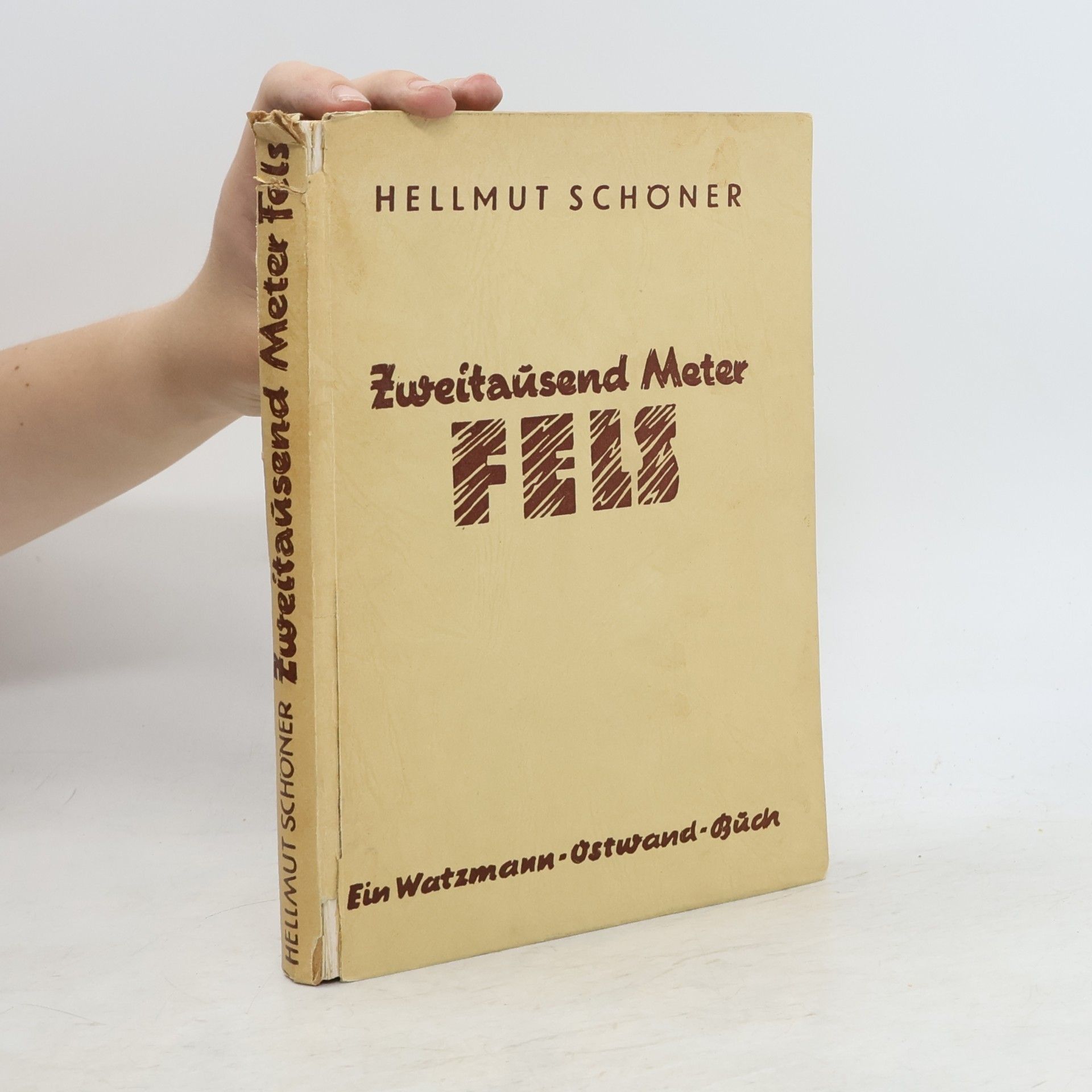 Hellmut Schöner Zweitausend Meter Fels
