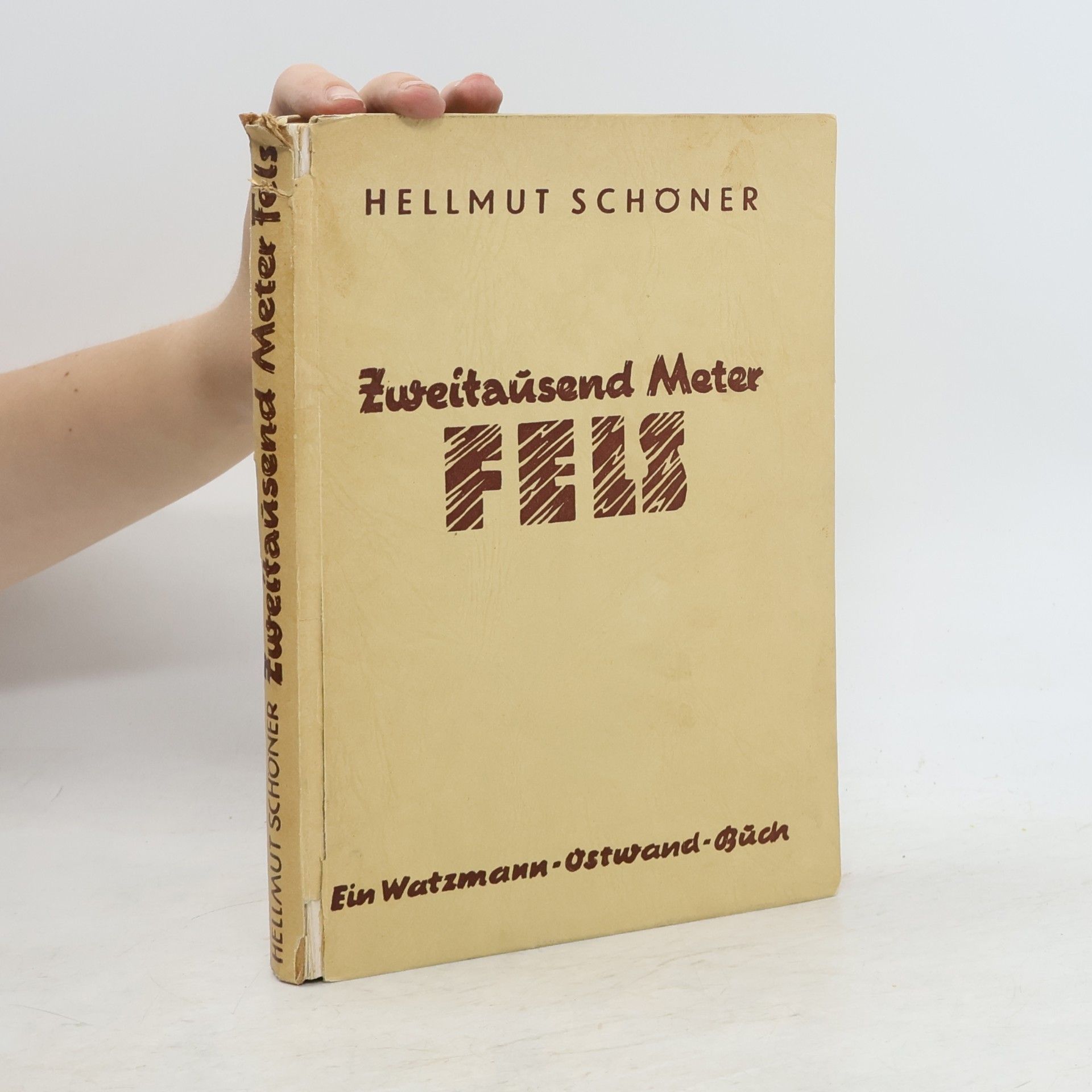 Hellmut Schöner Zweitausend Meter Fels