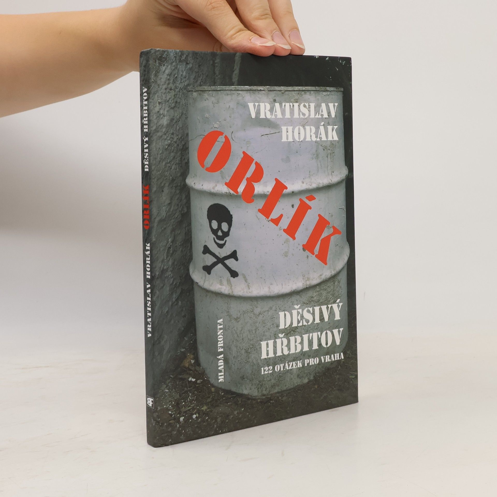 Vratislav Horák Orlík - děsivý hřbitov aneb 122 otázek pro vraha