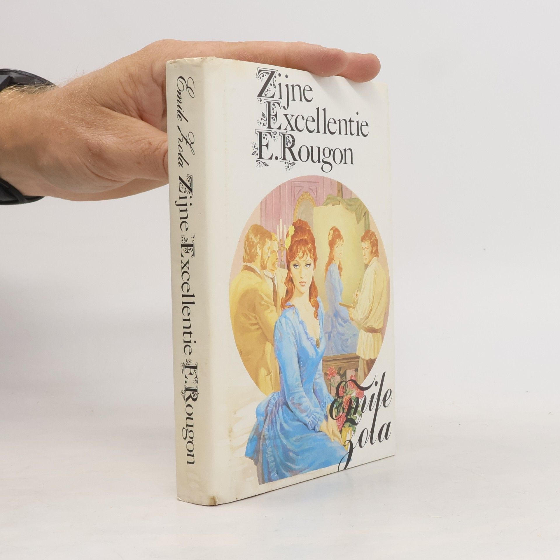 Émile Zola Zijne Excellentie E. Rougon