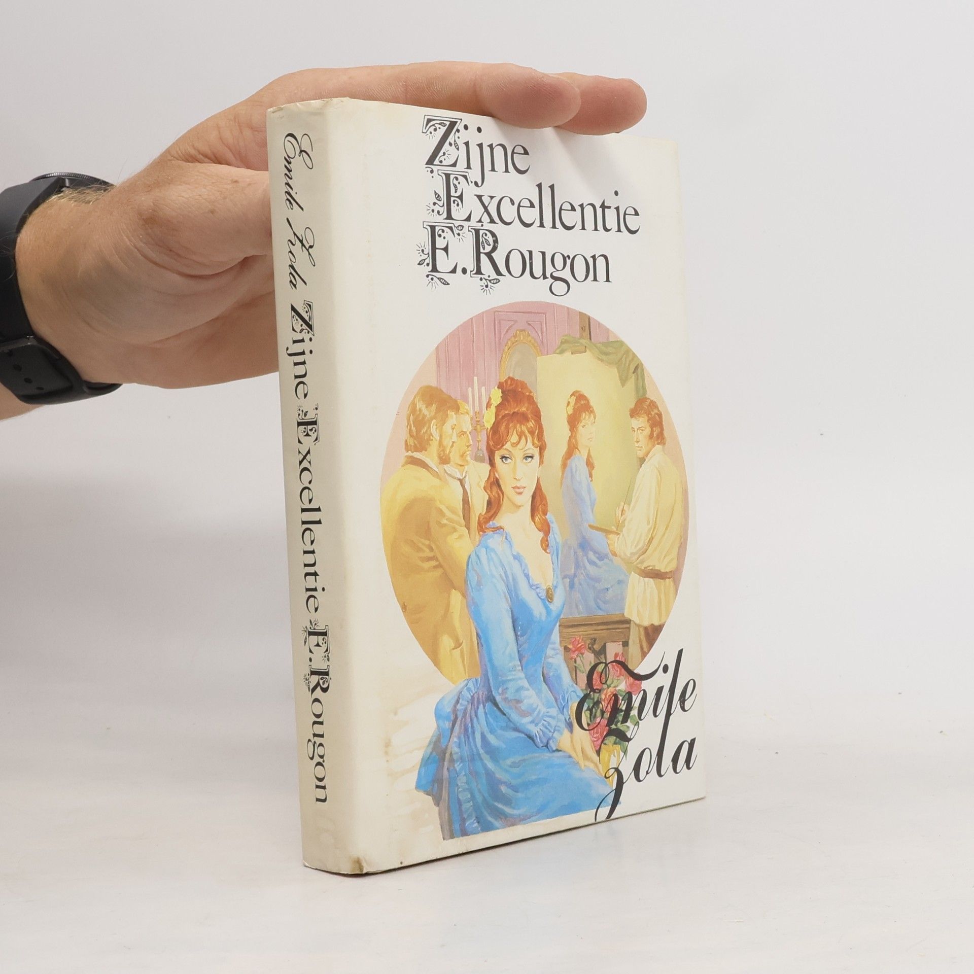 Émile Zola Zijne Excellentie E. Rougon