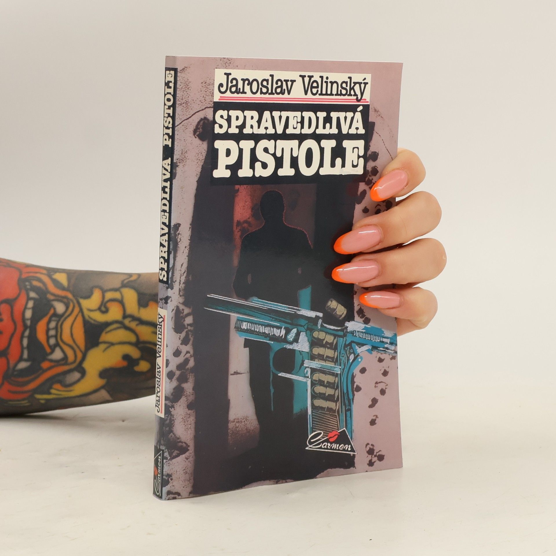 Jaroslav Velinský Spravedlivá pistole