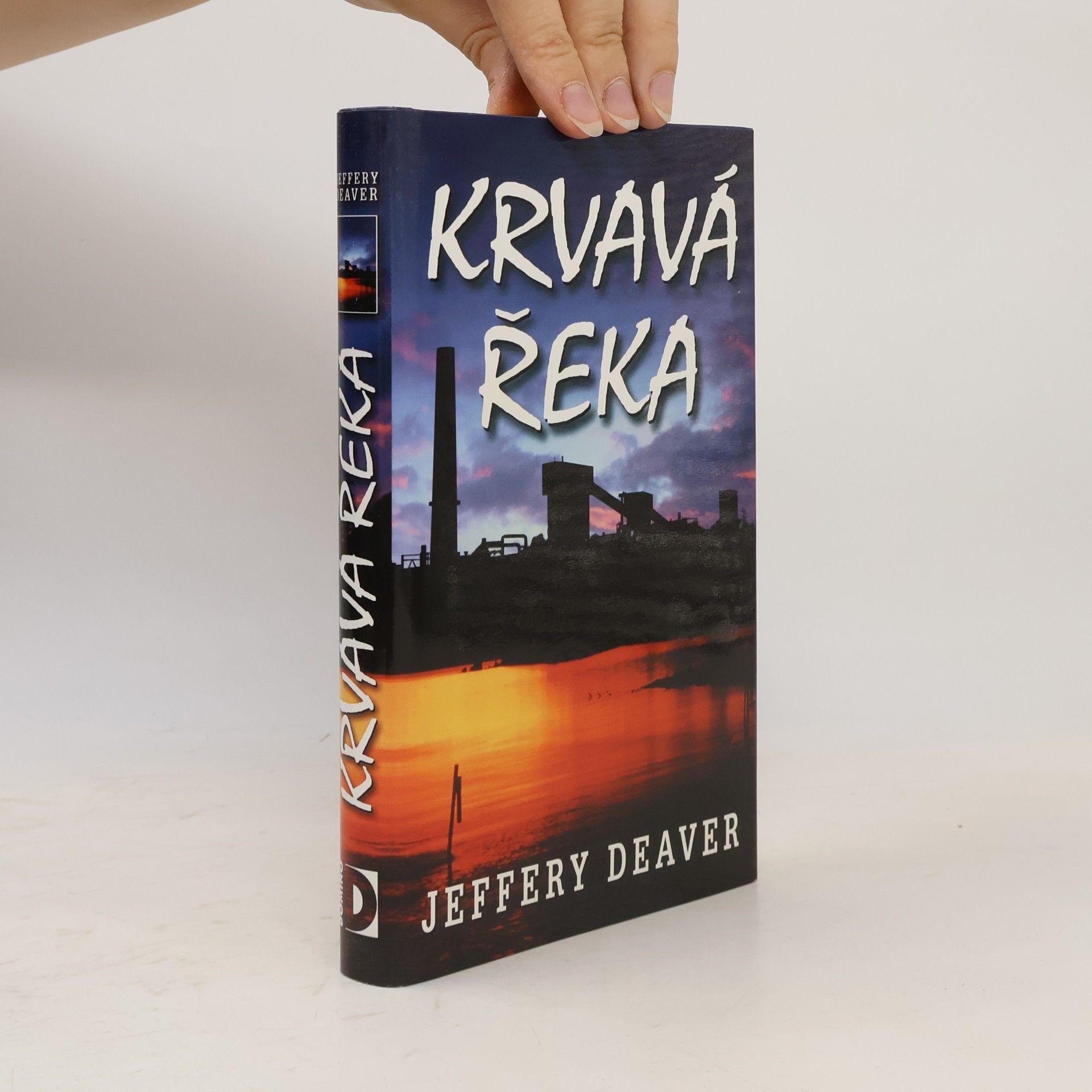 Jeffery Deaver Krvavá řeka