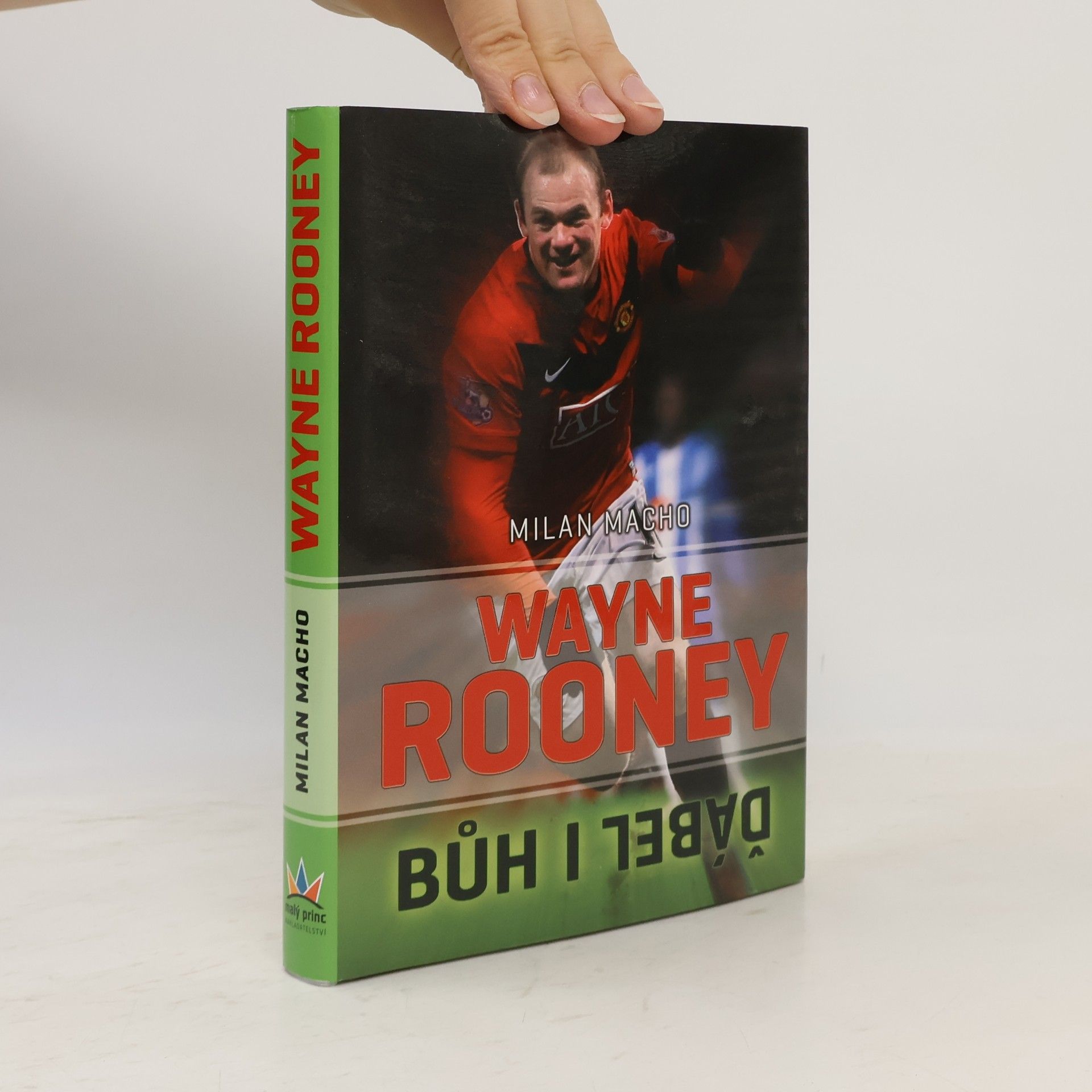 Milan Macho Wayne Rooney - Bůh i ďábel