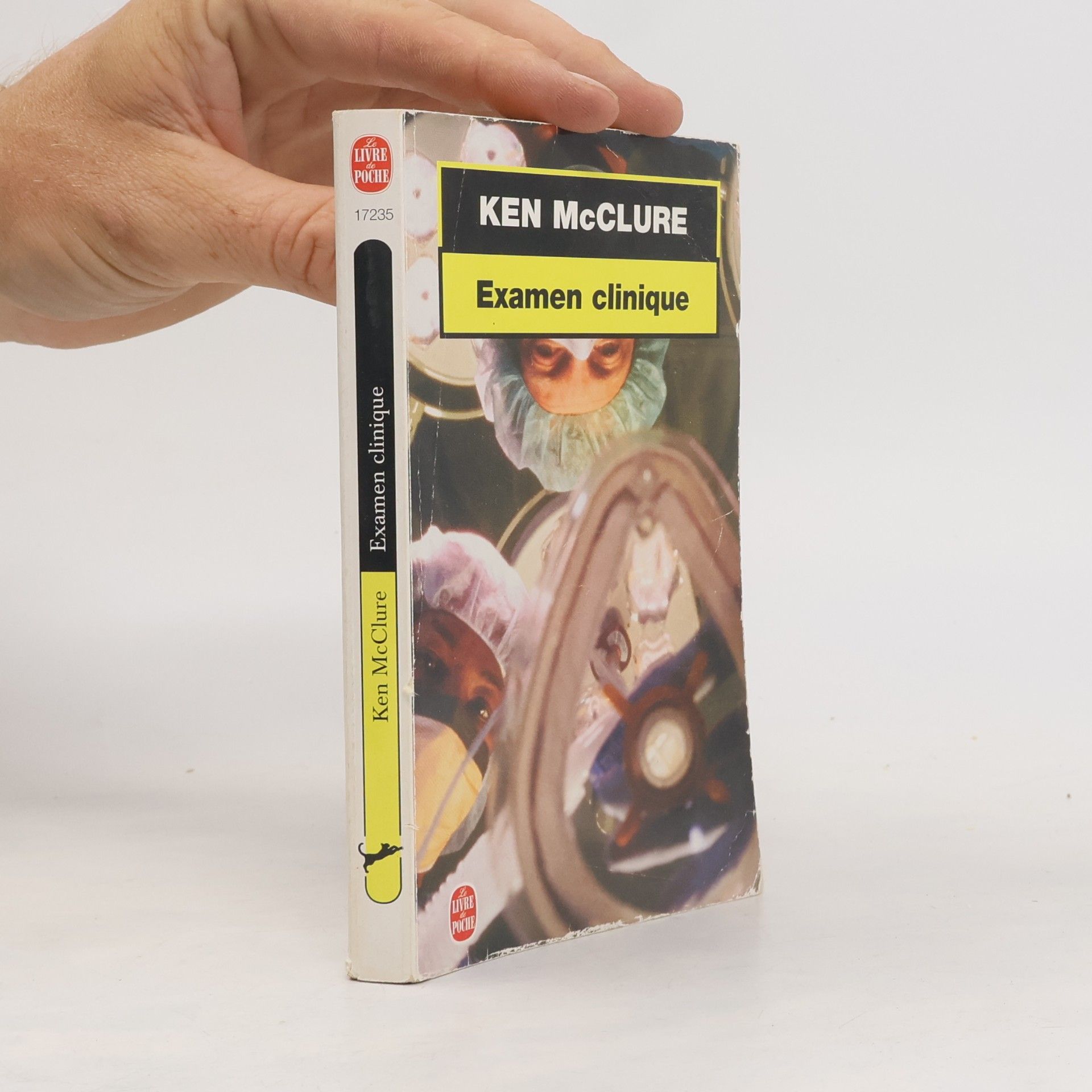 Ken McClure Le Livre de Poche - 17235: Examen clinique