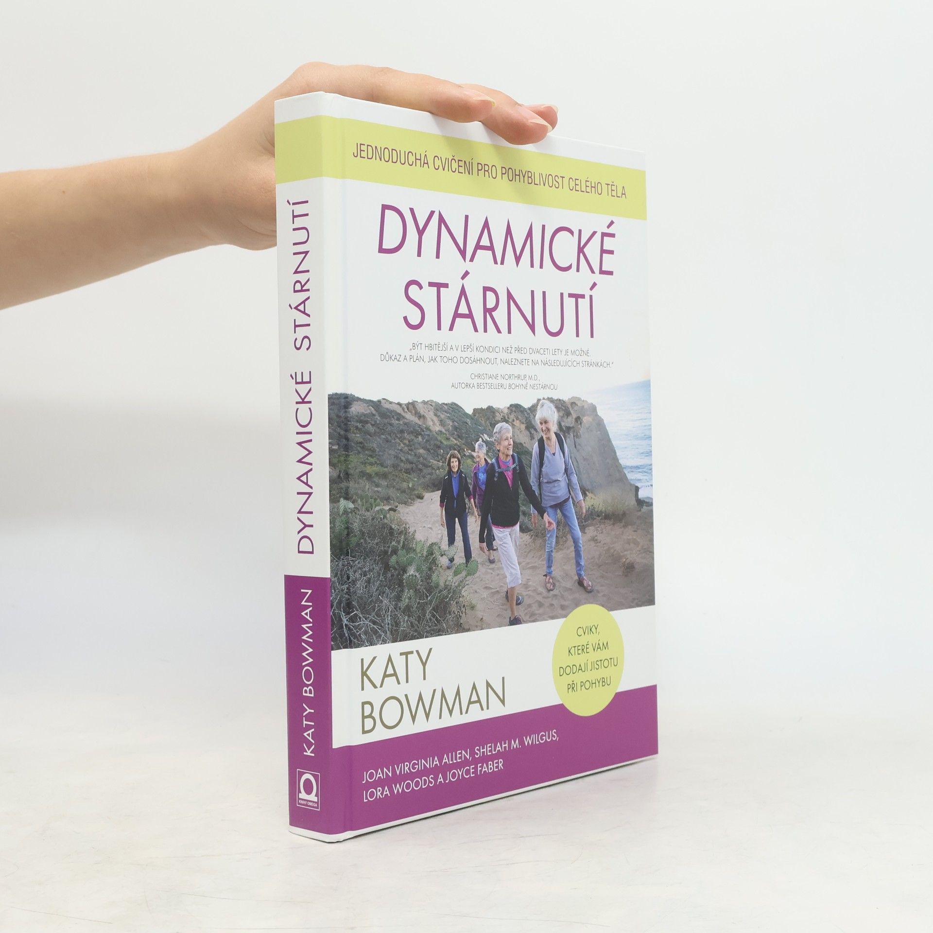 Katy Bowman Dynamické stárnutí : jednoduchá cvičení pro pohyblivost celého těla