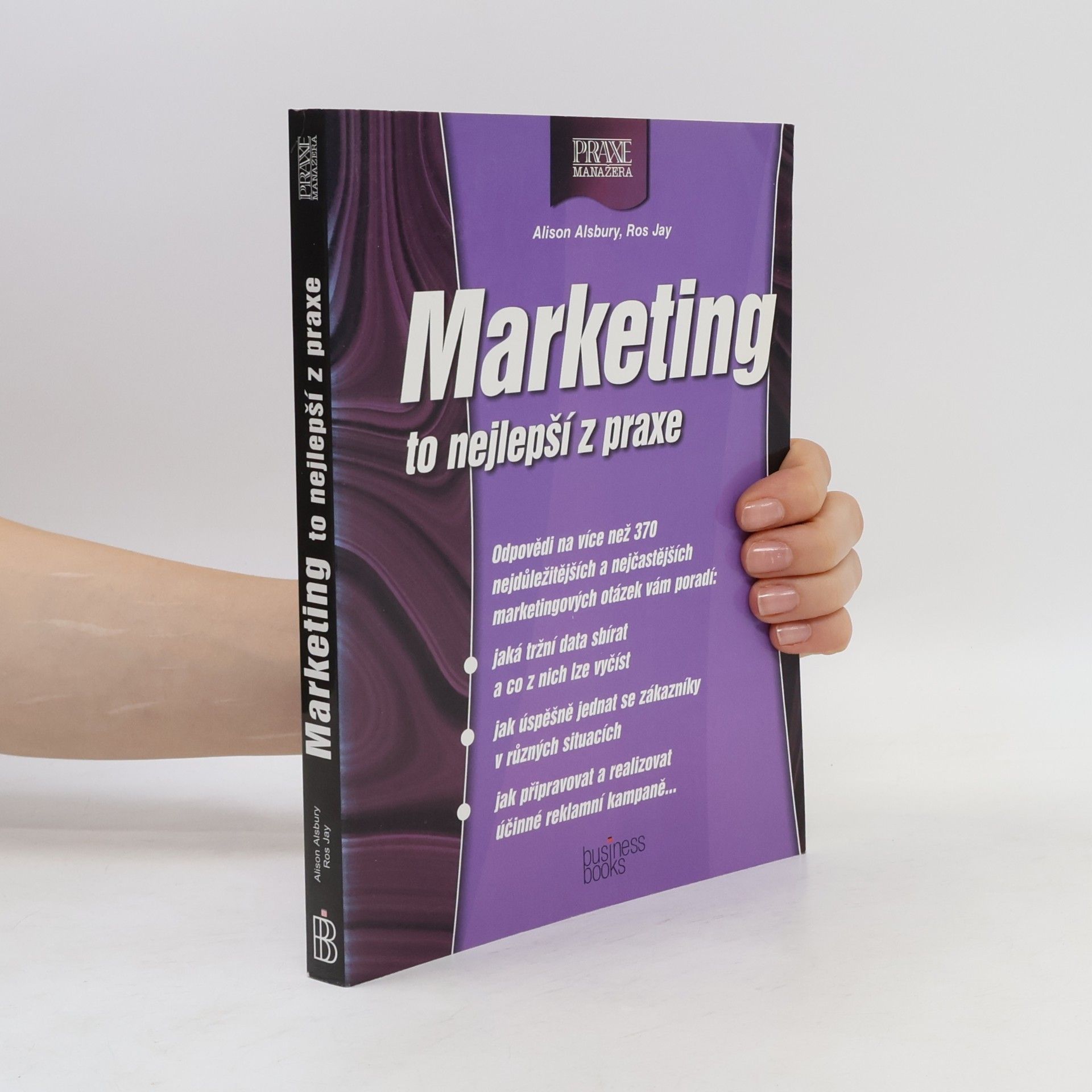 Collectif d'auteurs Marketing: To nejlepší z praxe