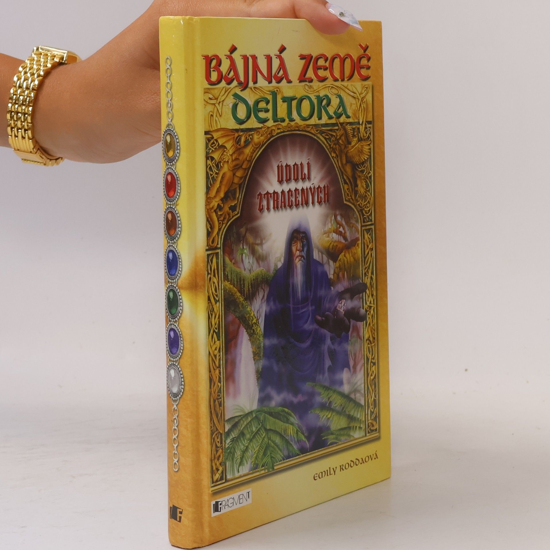 Jennifer Rowe Bájná země Deltora. Údolí ztracených