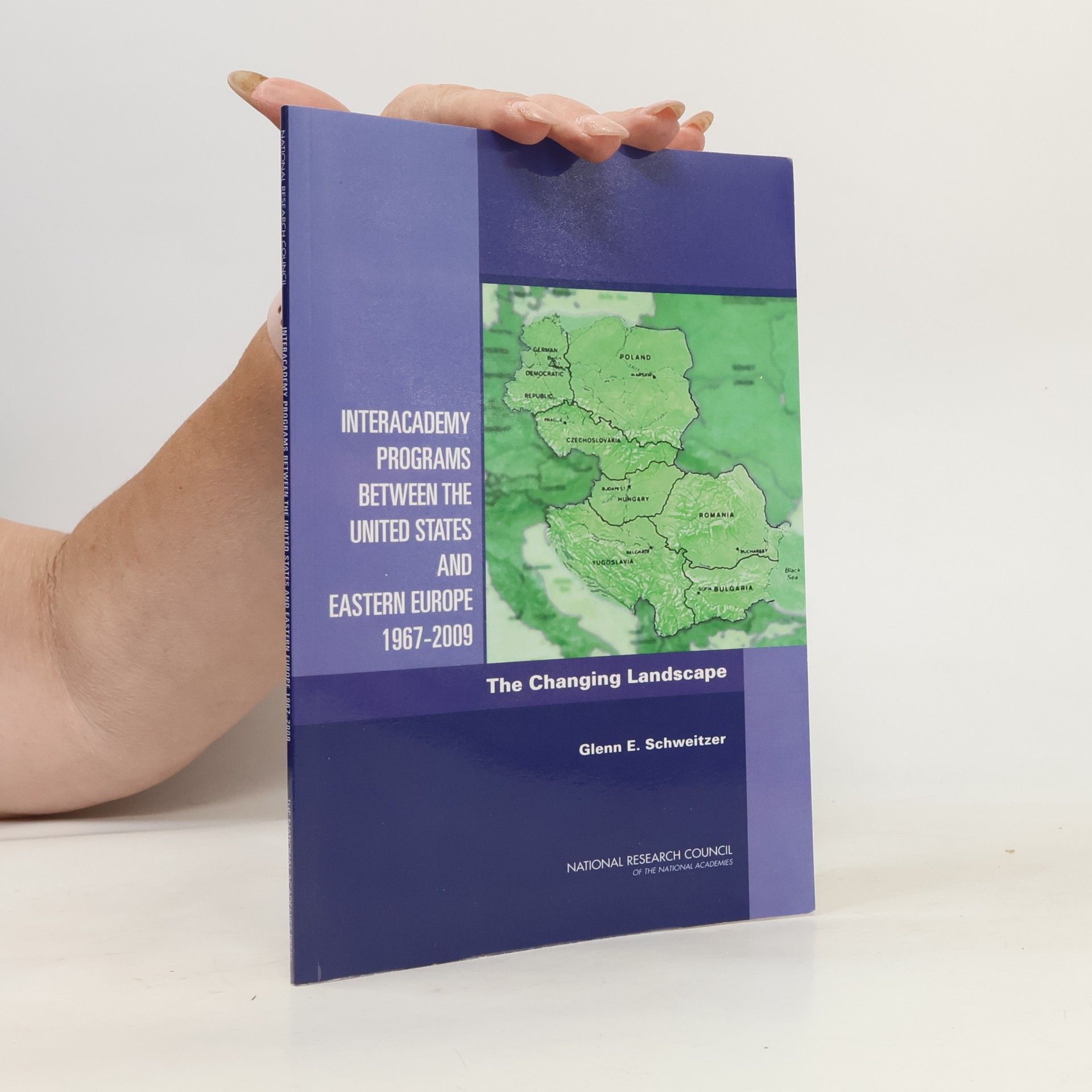Glenn E. Schweitzer Interacademy Programs Between the United States and Eastern Europe 1967-2009