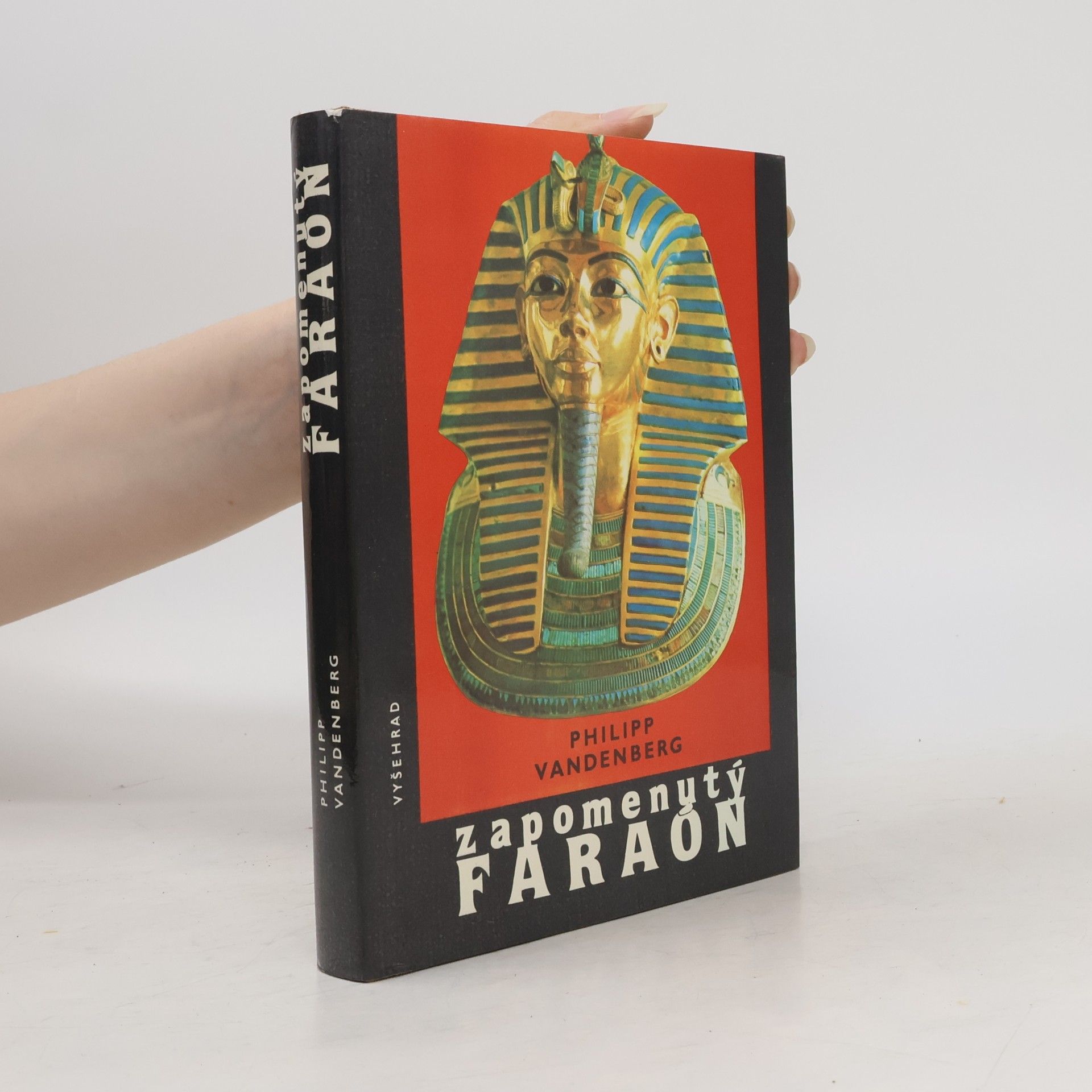 Philipp Vandenberg Zapomenutý faraon