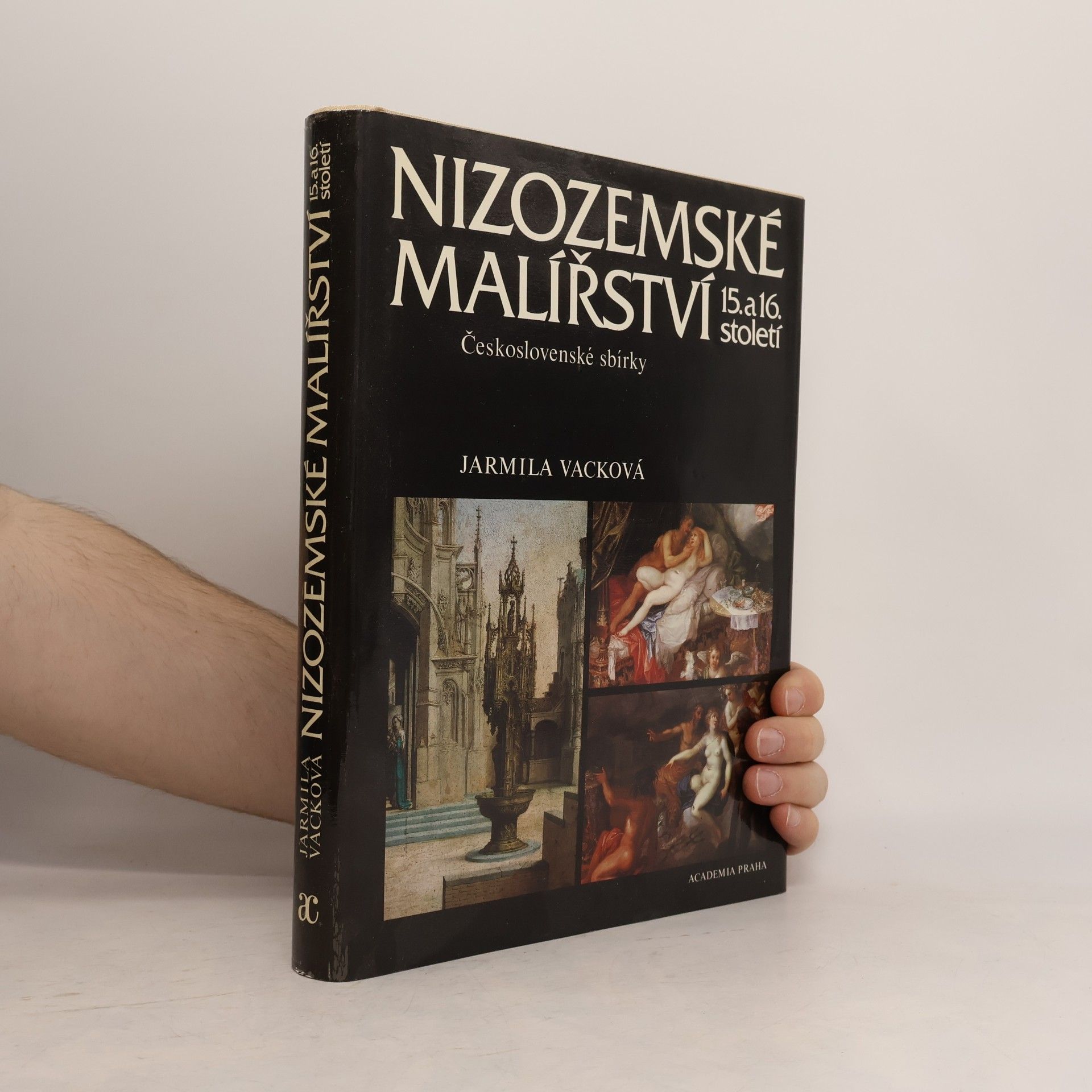 Jarmila Vacková Nizozemské malířství 15. a 16. století. Československé sbírky