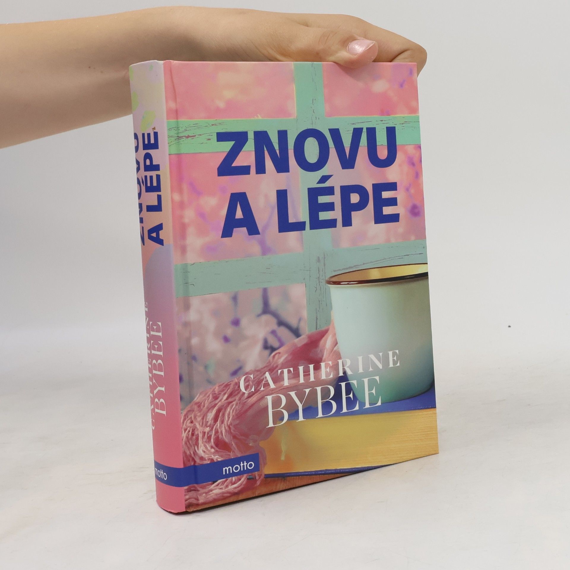 Catherine Bybee Znovu a lépe