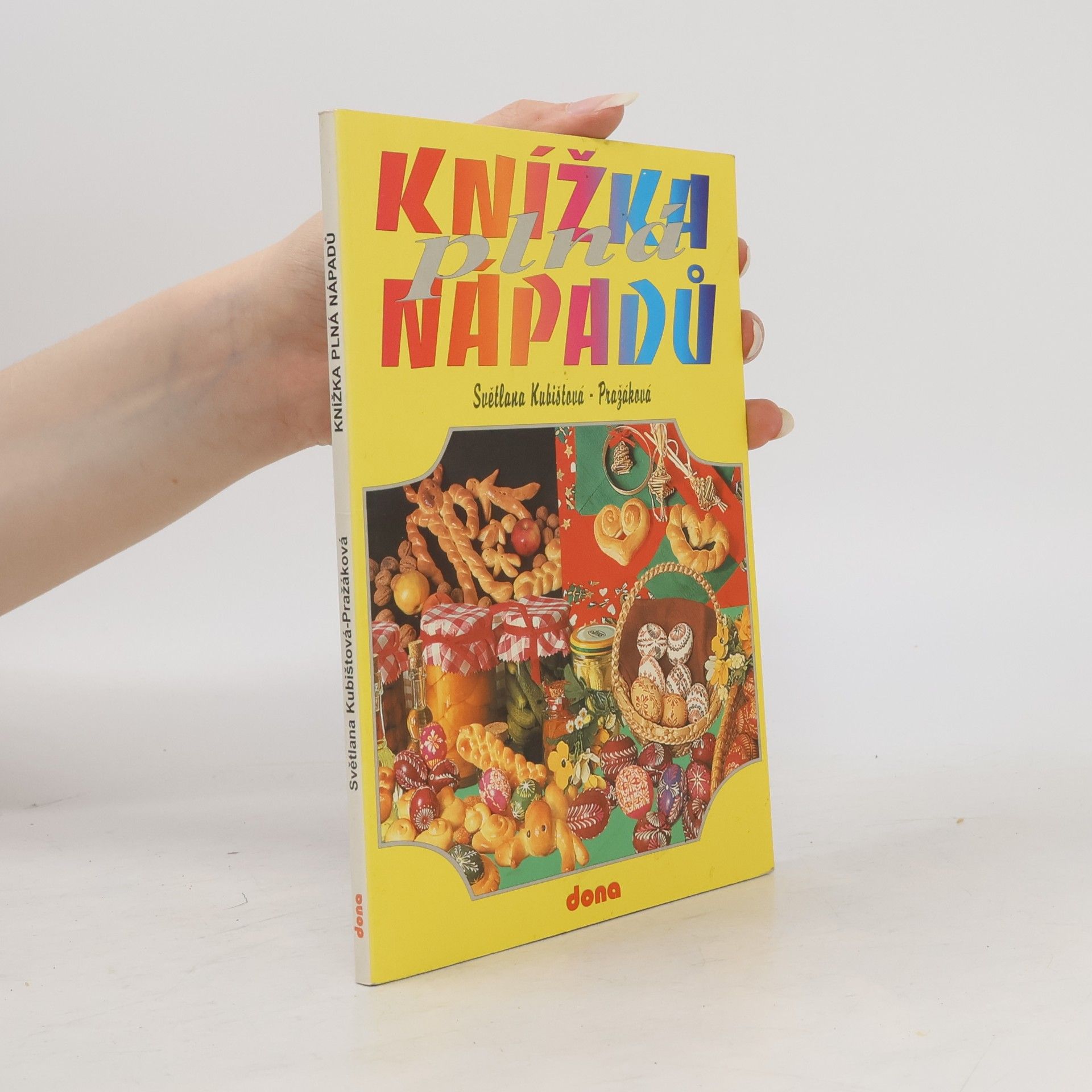 Světlana KubištováPražáková Knížka plná nápadů