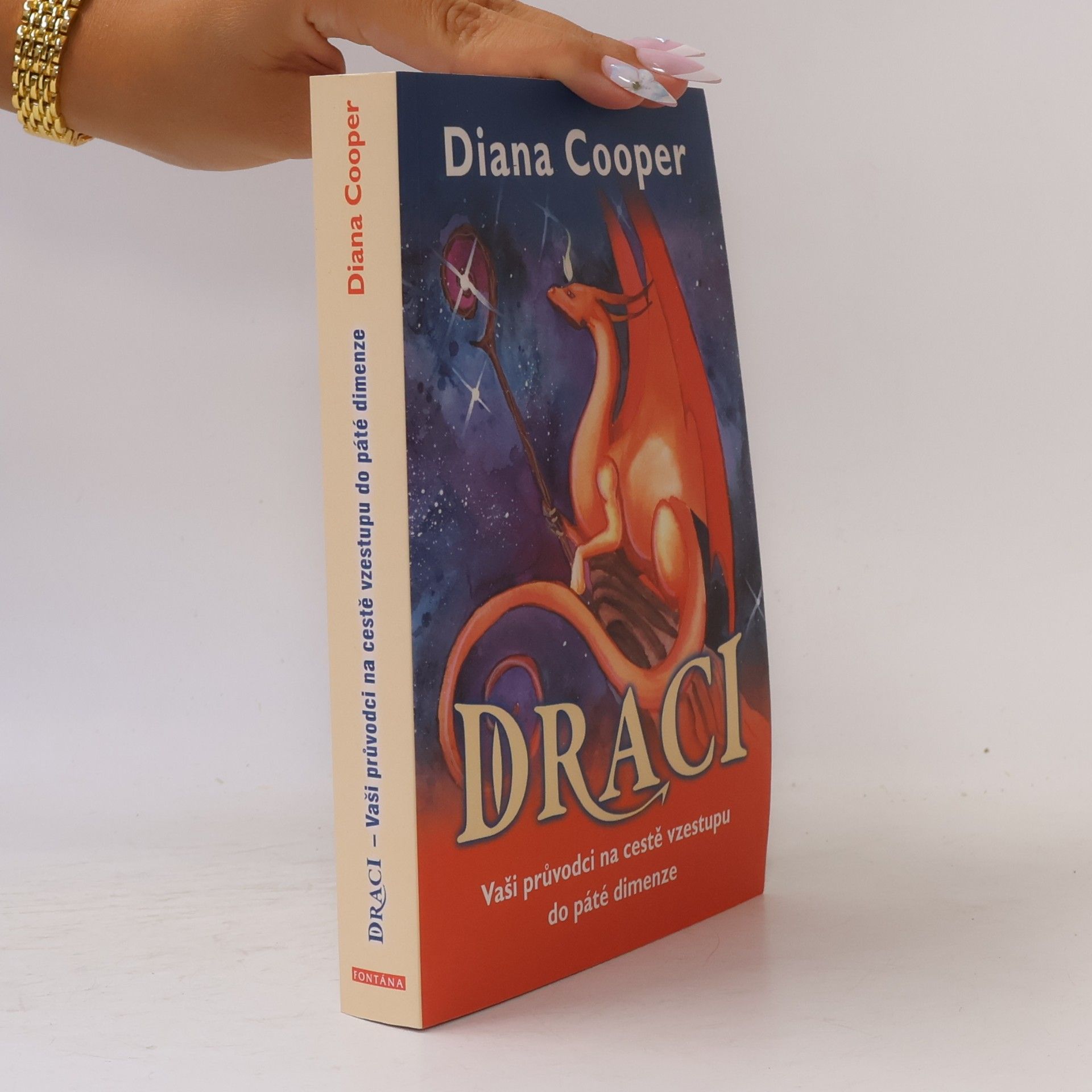 Diana Cooper Draci - Vaši průvodci na cestě vzestupu do páté dimenze