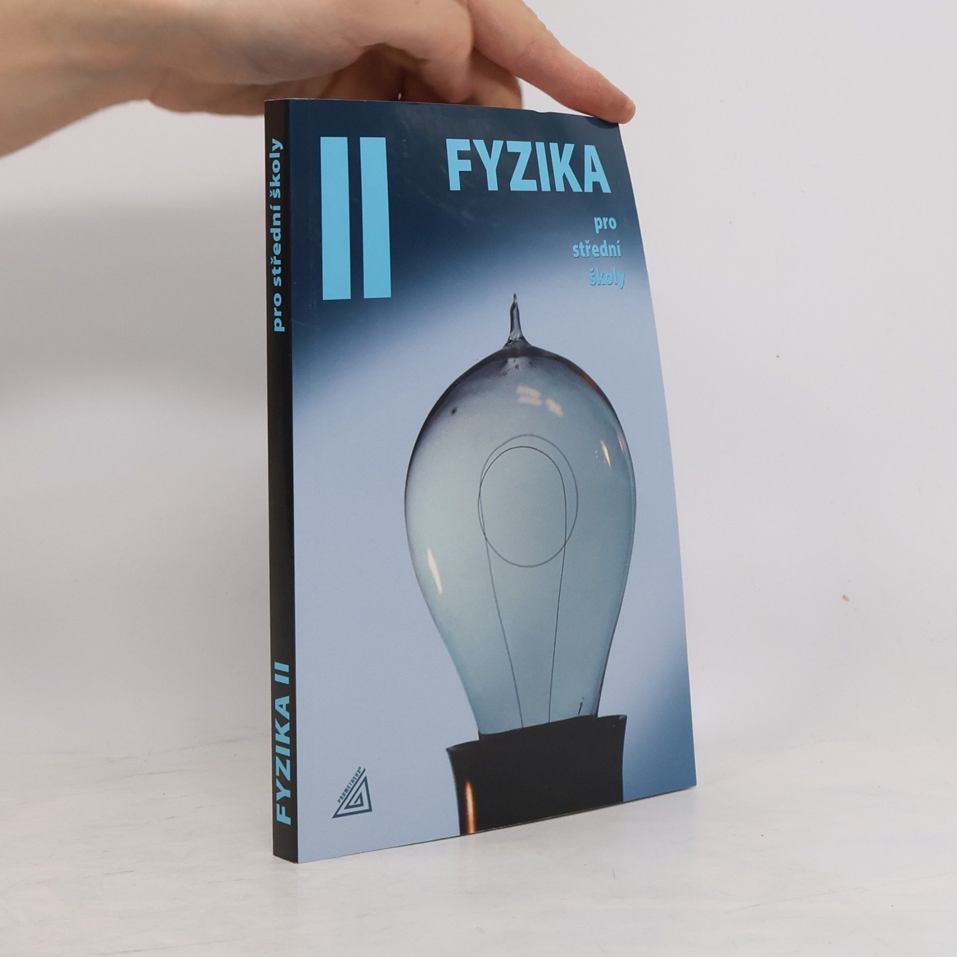 Fyzika pro střední školy, 2. díl (kniha + ED)