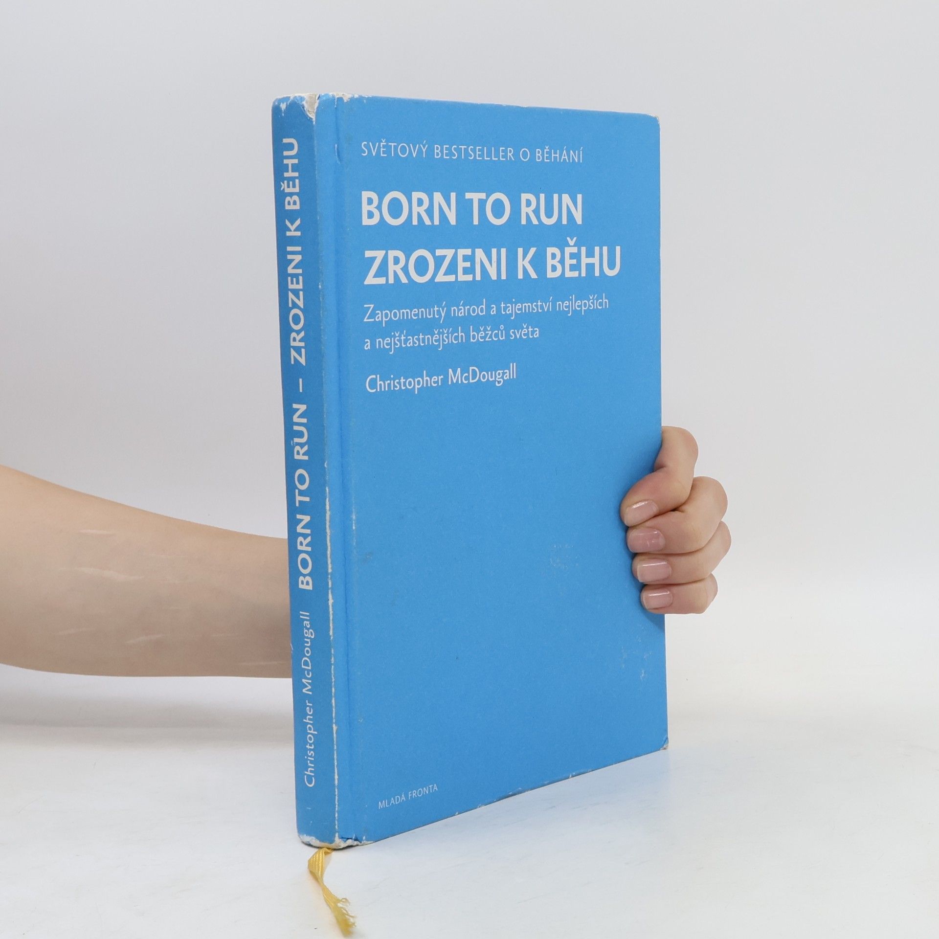 Christopher McDougall Born to run. Zrozeni k běhu