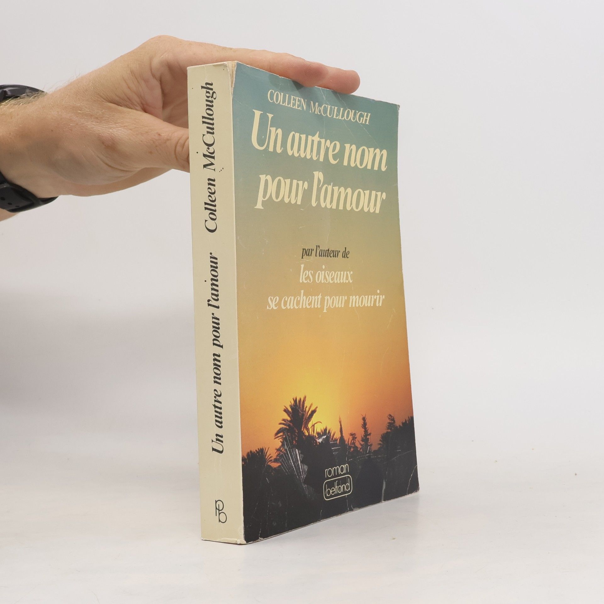 Colleen McCullough Un autre nom pour l'amour