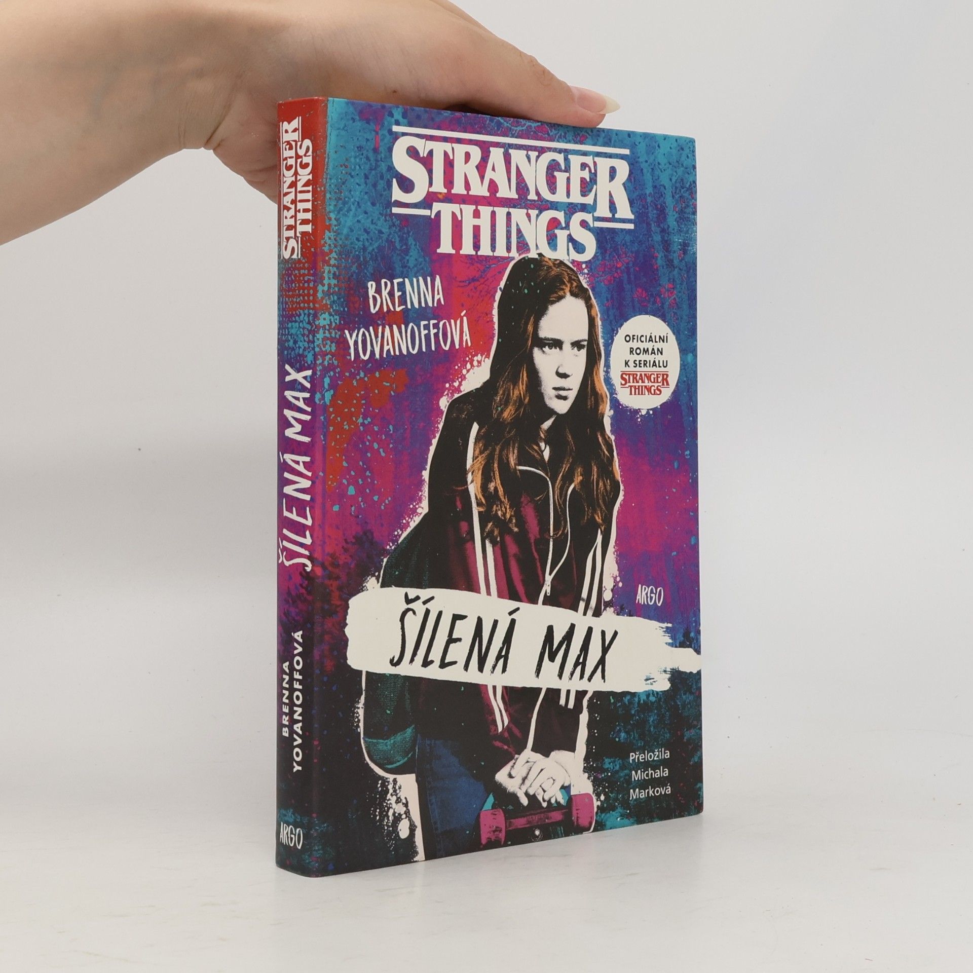 Brenna Yovanoff Stranger Things. Šílená Max