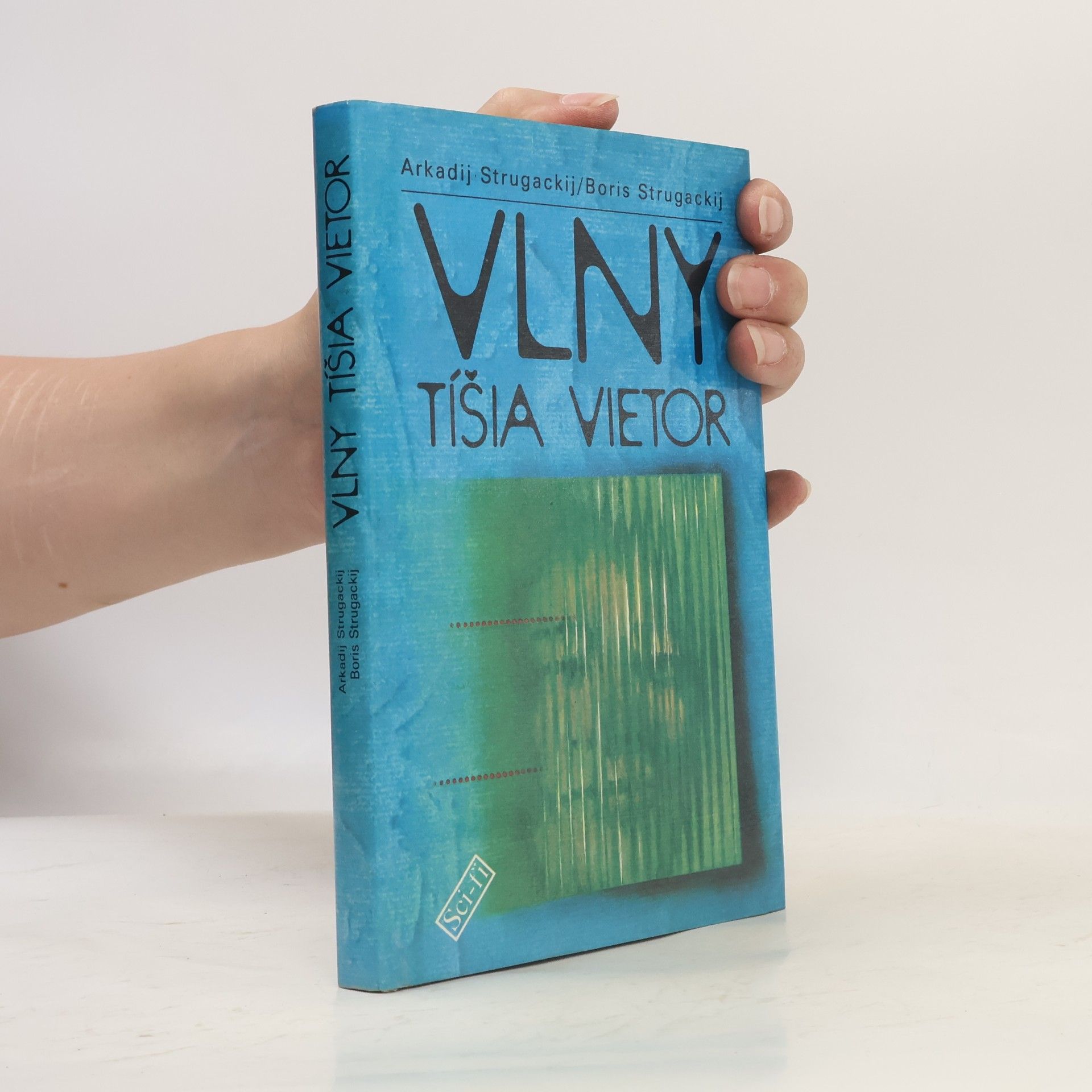 Arkady Strugatsky Vlny tíšia vietor