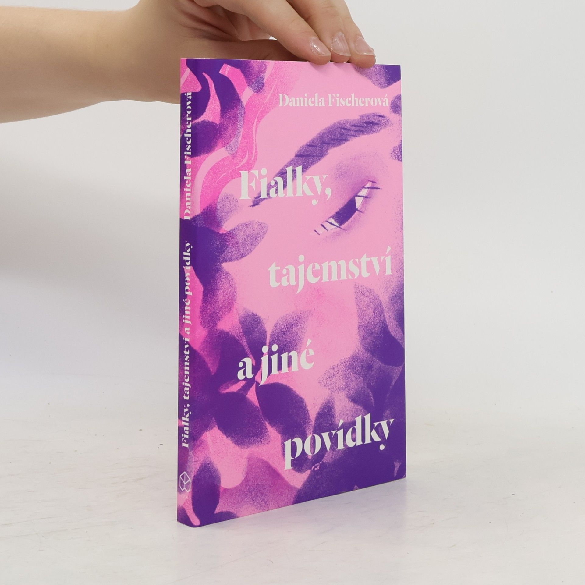 Daniela Fischer Fialky, tajemství a jiné povídky