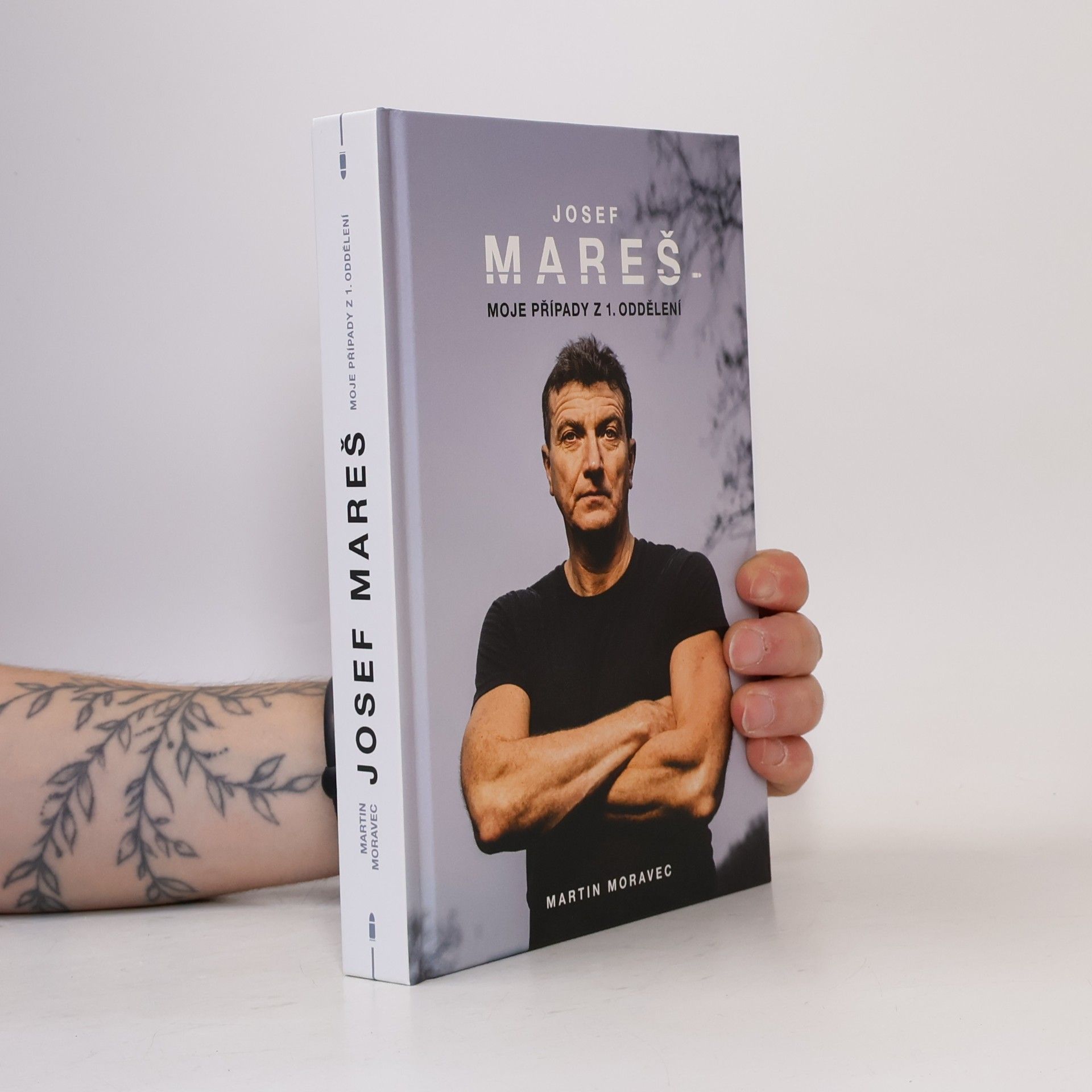 Martin Moravec Josef Mareš: Moje případy z 1. oddělení