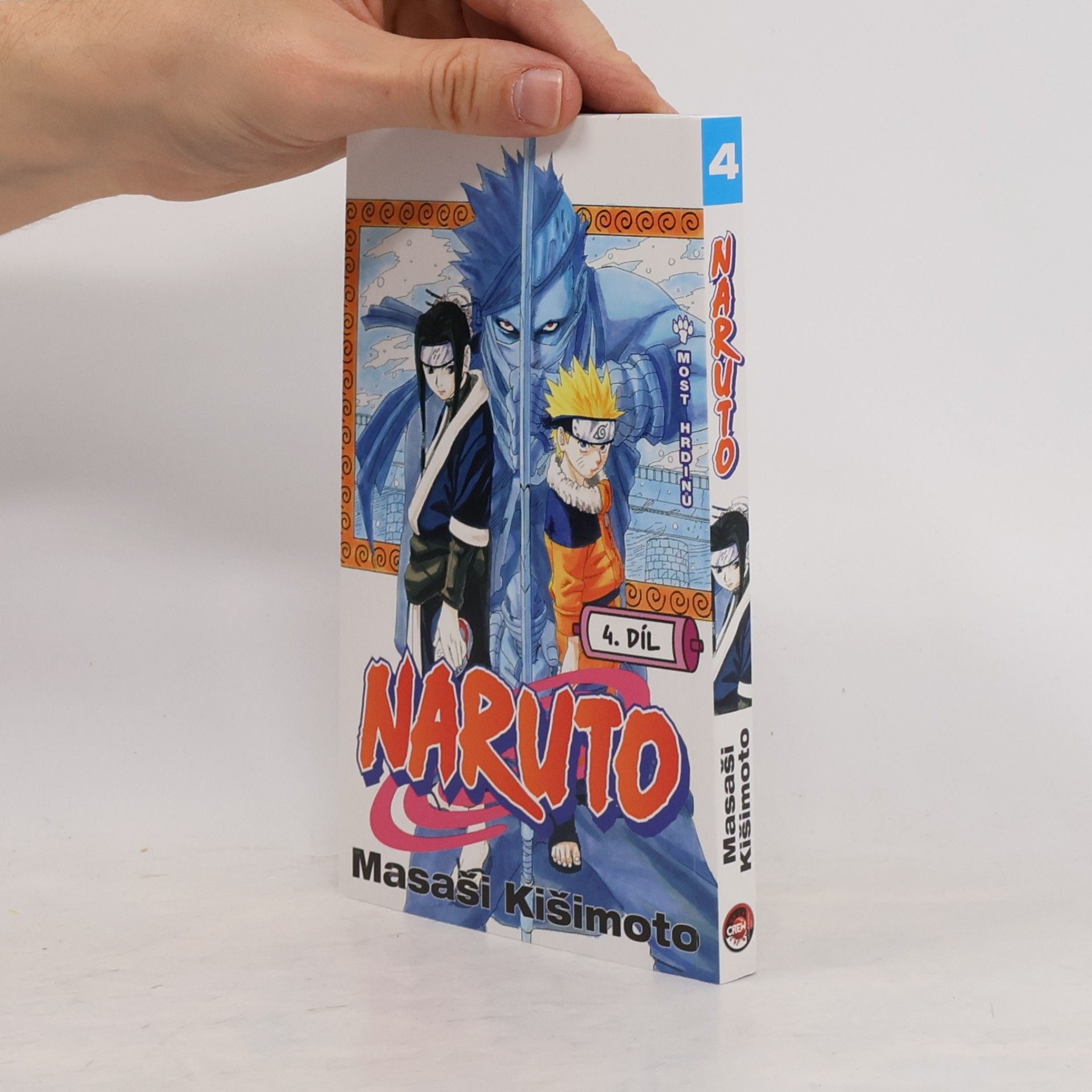Masashi Kishimoto Naruto 4. díl. Most hrdinů