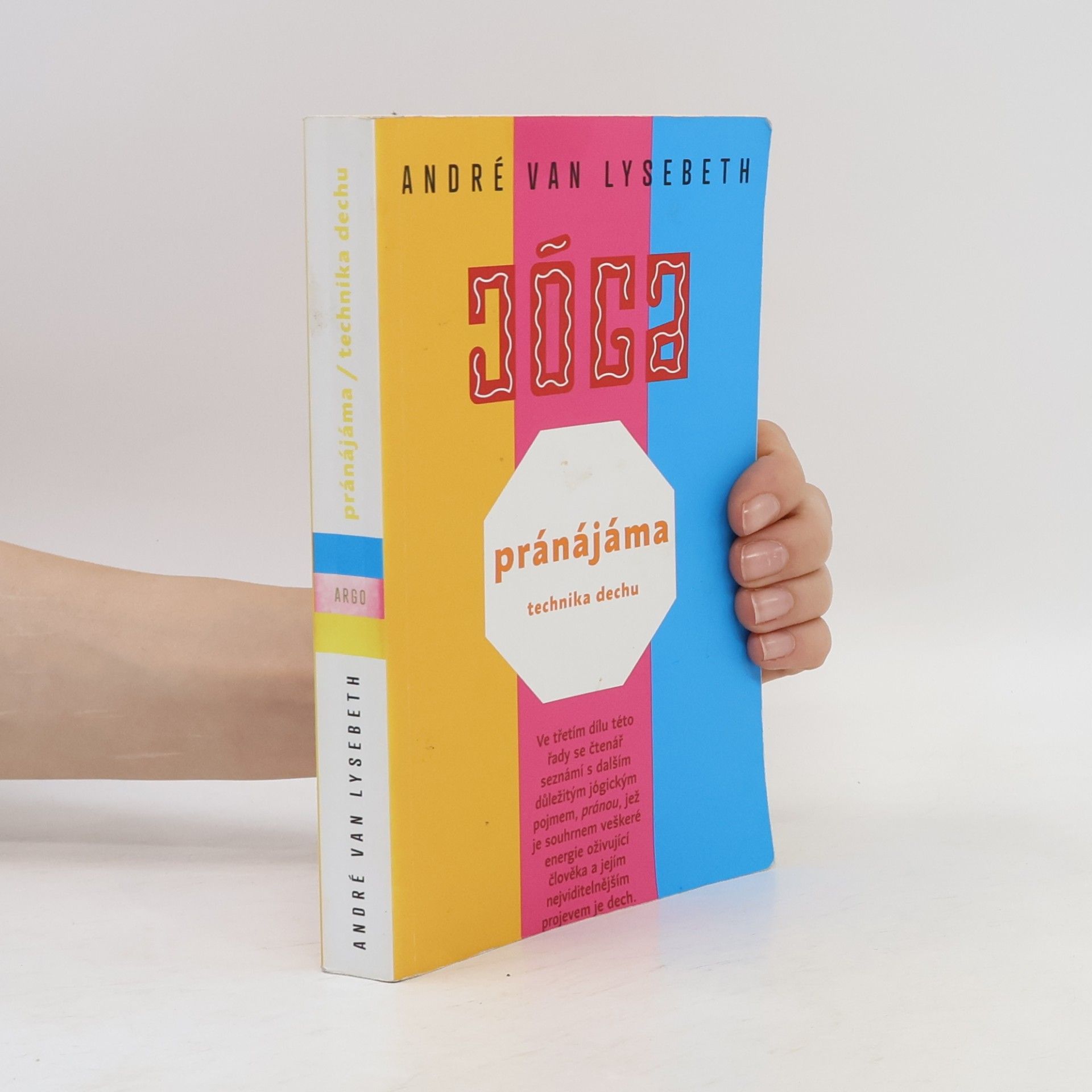 André Van Lysebeth Jóga - Pránájáma : technika dechu