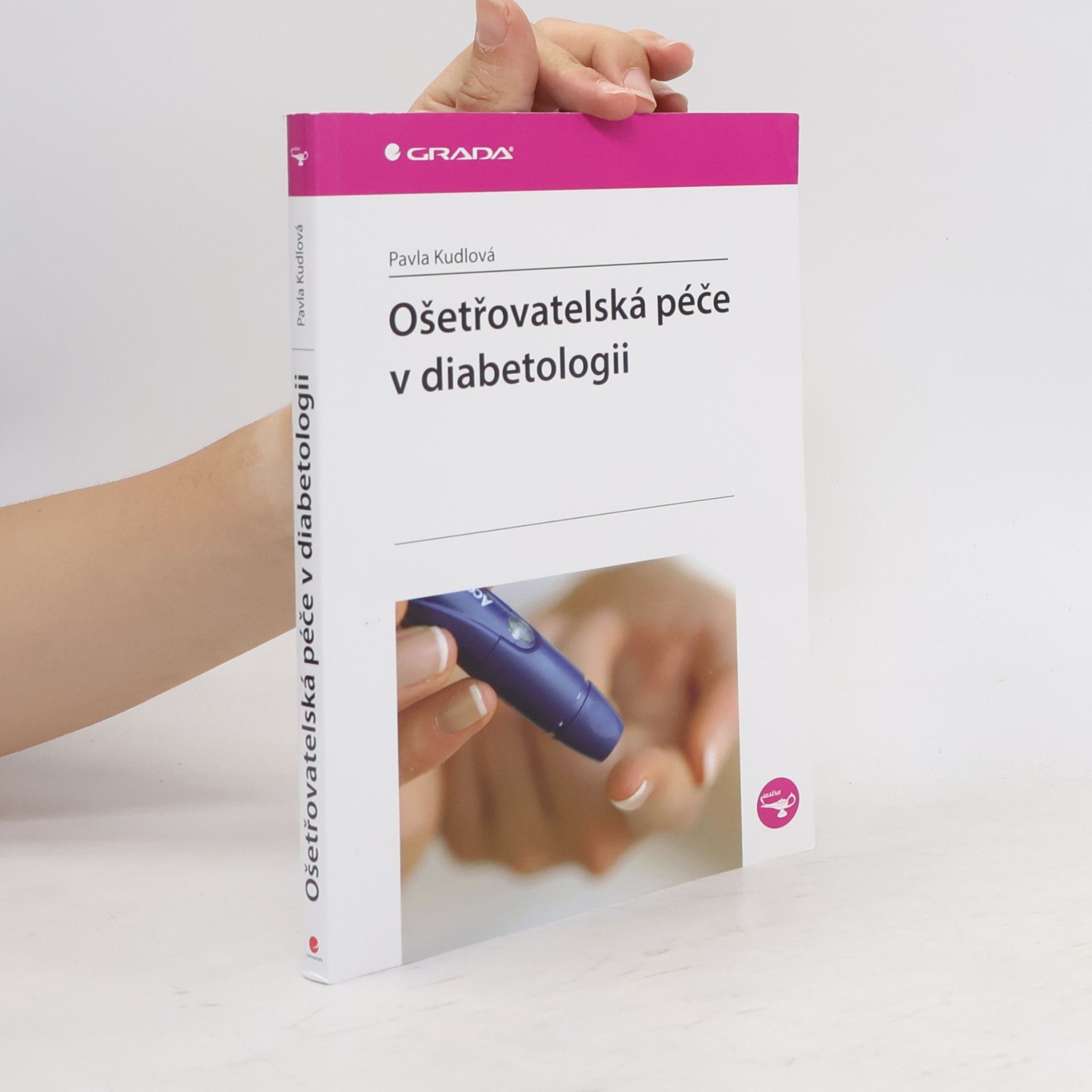 Pavla Kudlová Ošetřovatelská péče v diabetologii