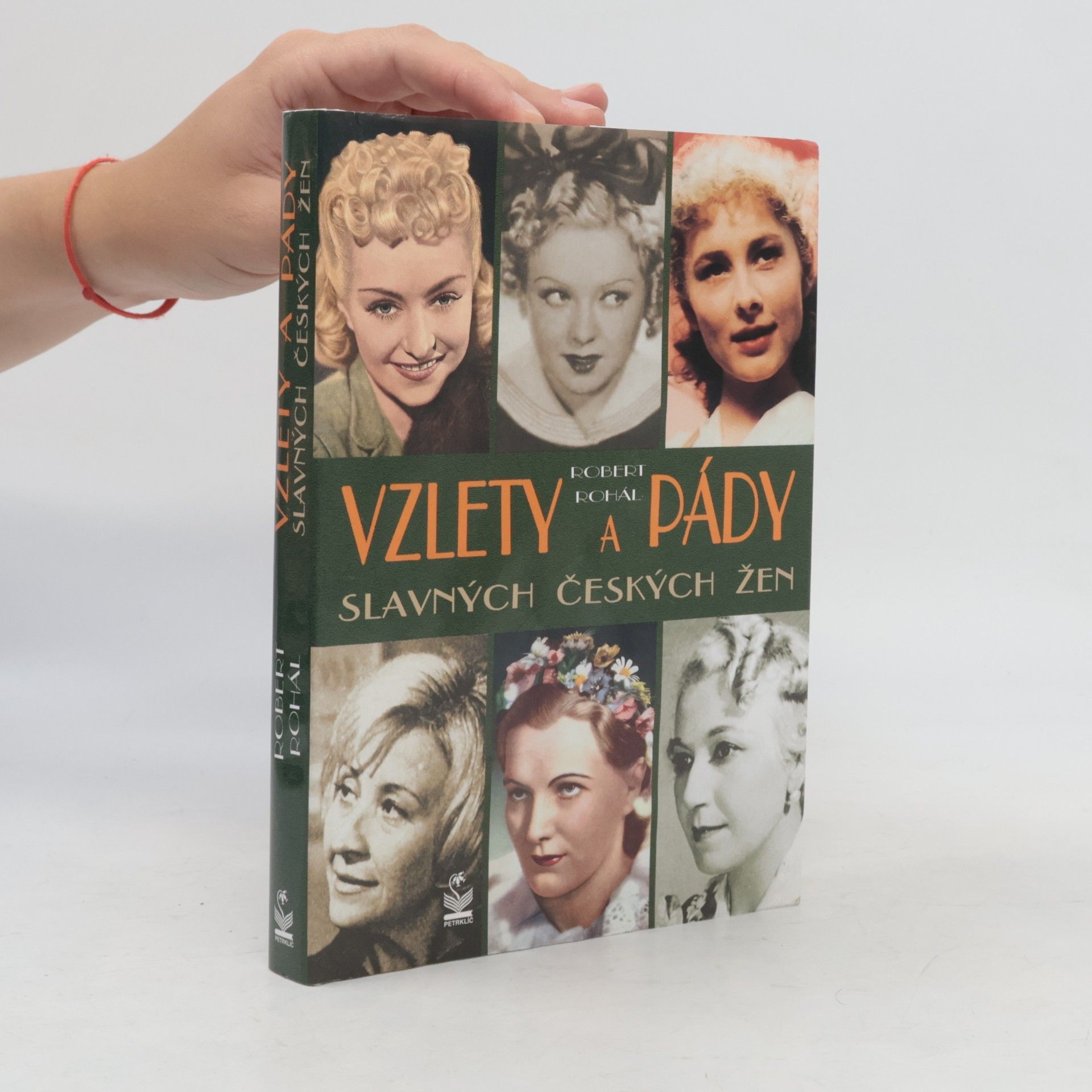 Robert Rohál Vzlety a pády slavných českých žen