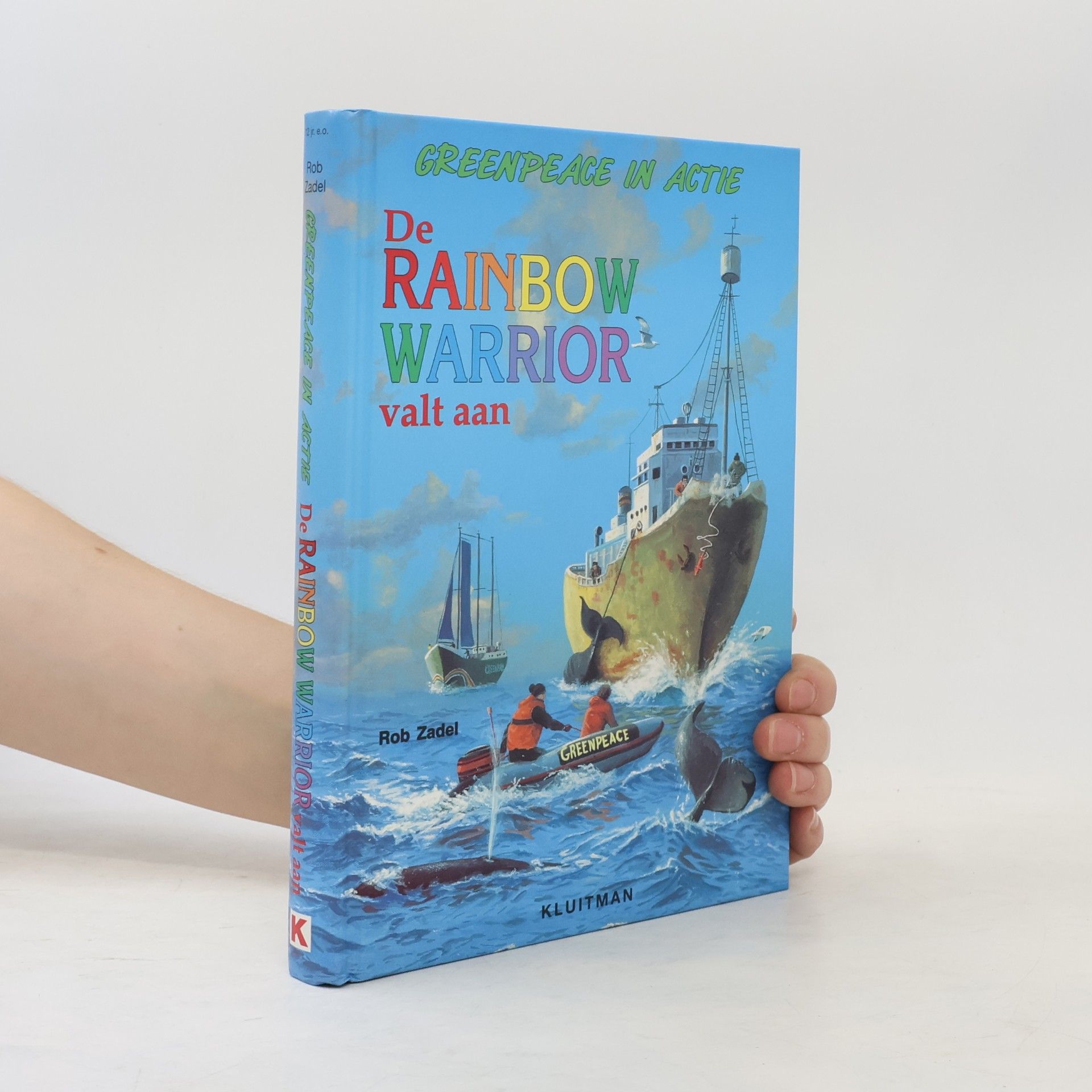 Rob Zadel De Rainbow Warrior valt aan