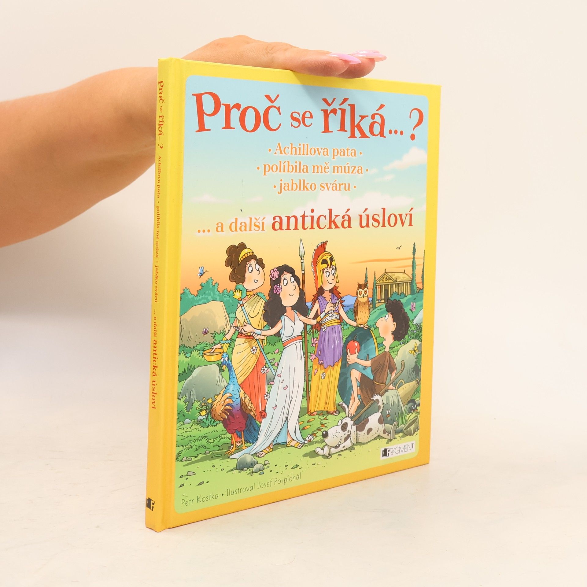 Petr Kostka Achillova pata, políbila mě múza, jablko sváru... a další antická úsloví
