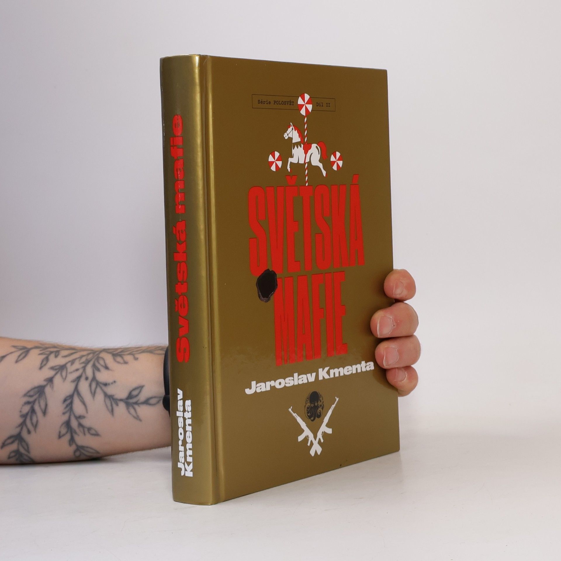 Jaroslav Kmenta Série Polosvět. Díl II, Světská mafie