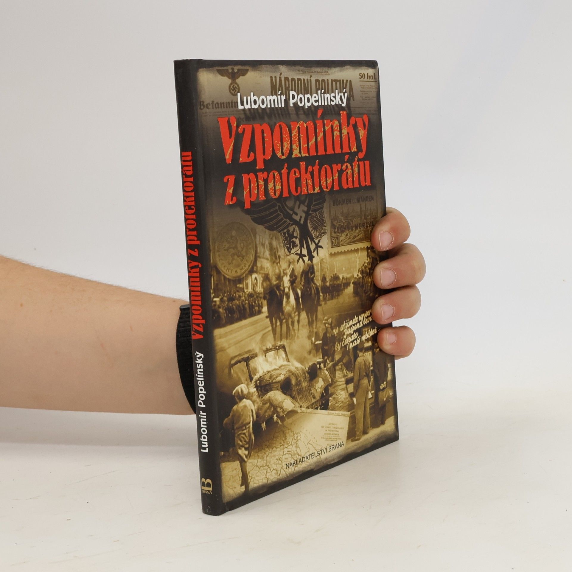 Lubomír Popelínský Vzpomínky z protektorátu