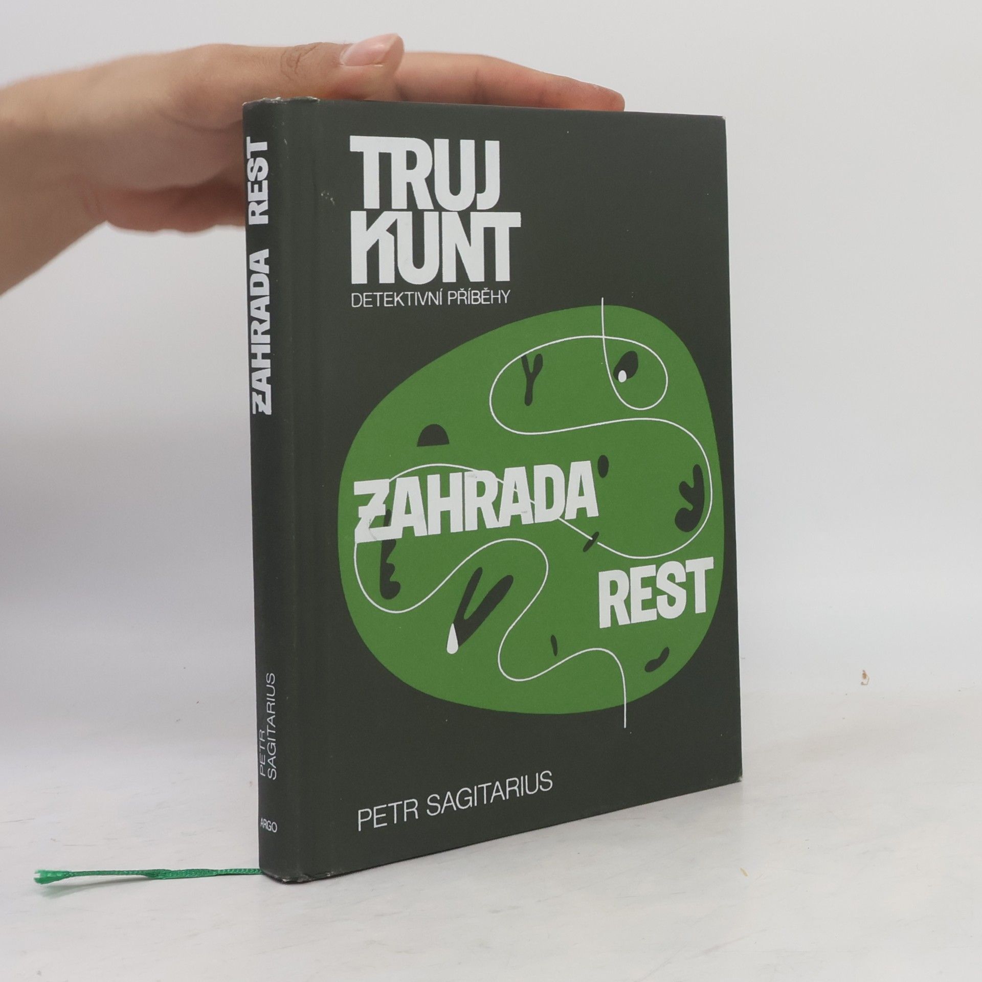 Petr Sagitarius Zahrada rest. Trujkunt. Detektivní příběhy