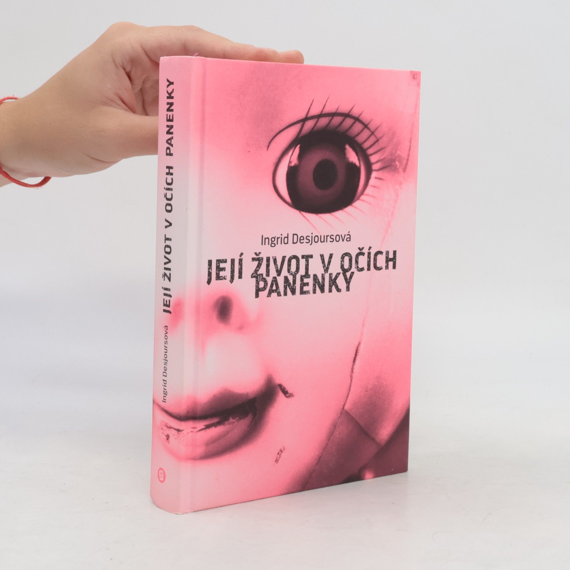 Ingrid Desjours Její život v očích panenky