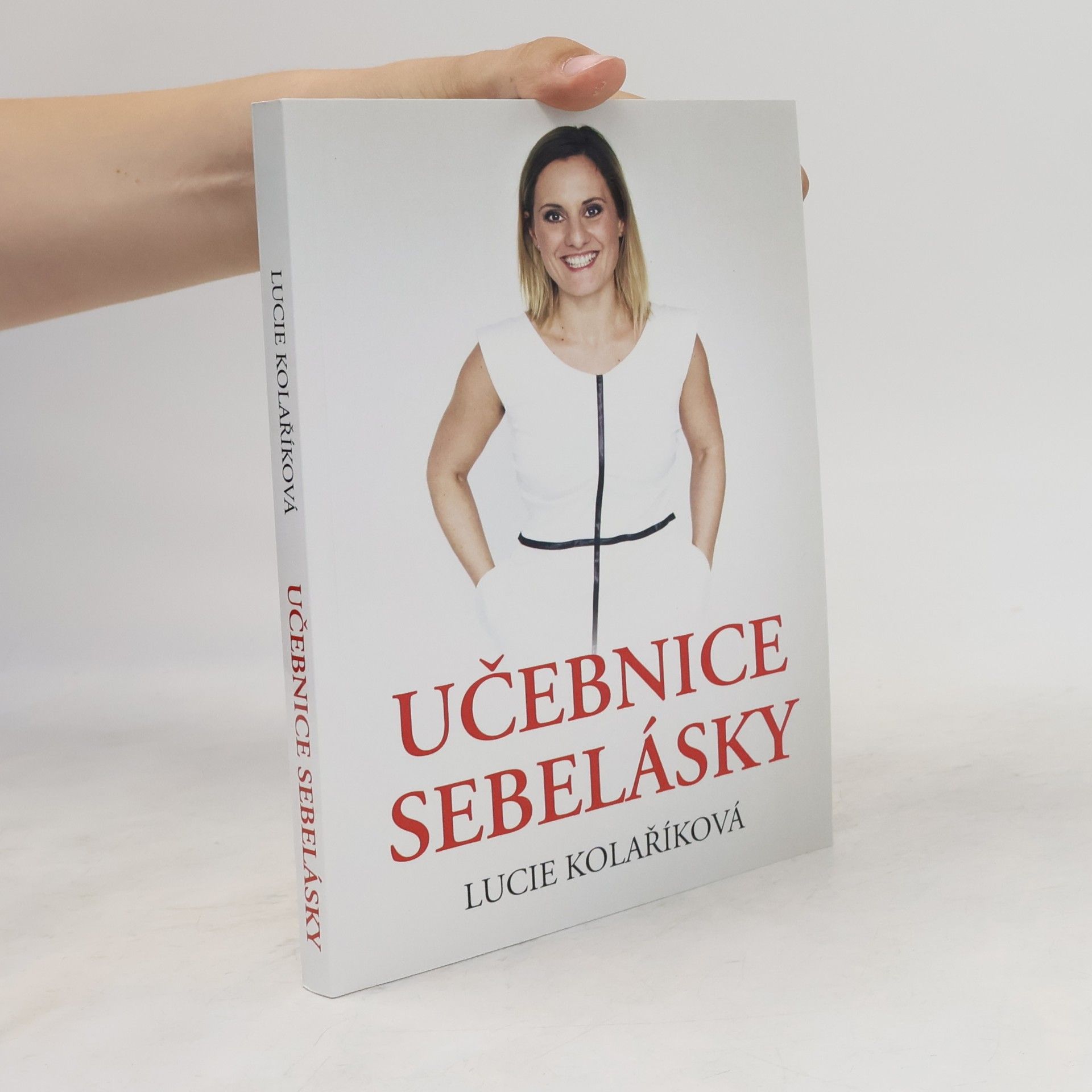 Lucie Kolaříková Učebnice sebelásky