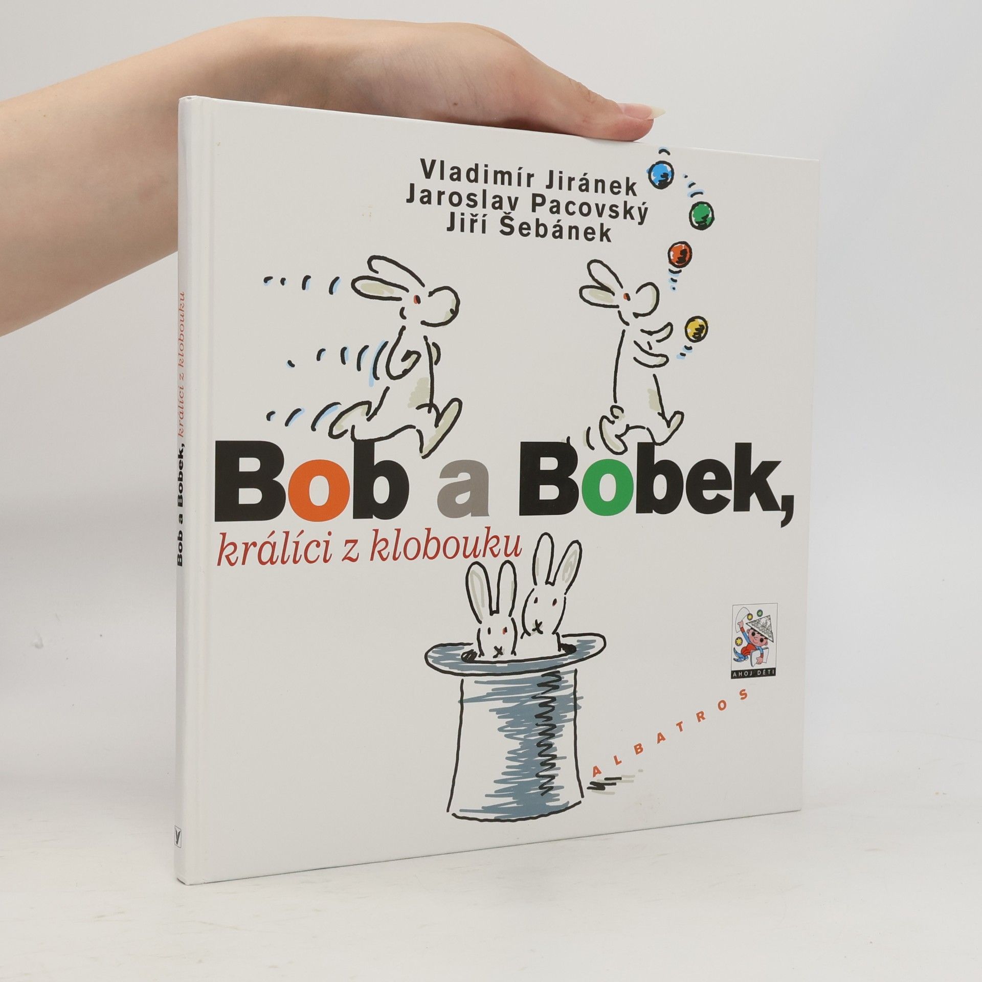 Vladimír Jiránek Bob a Bobek, králíci z klobouku