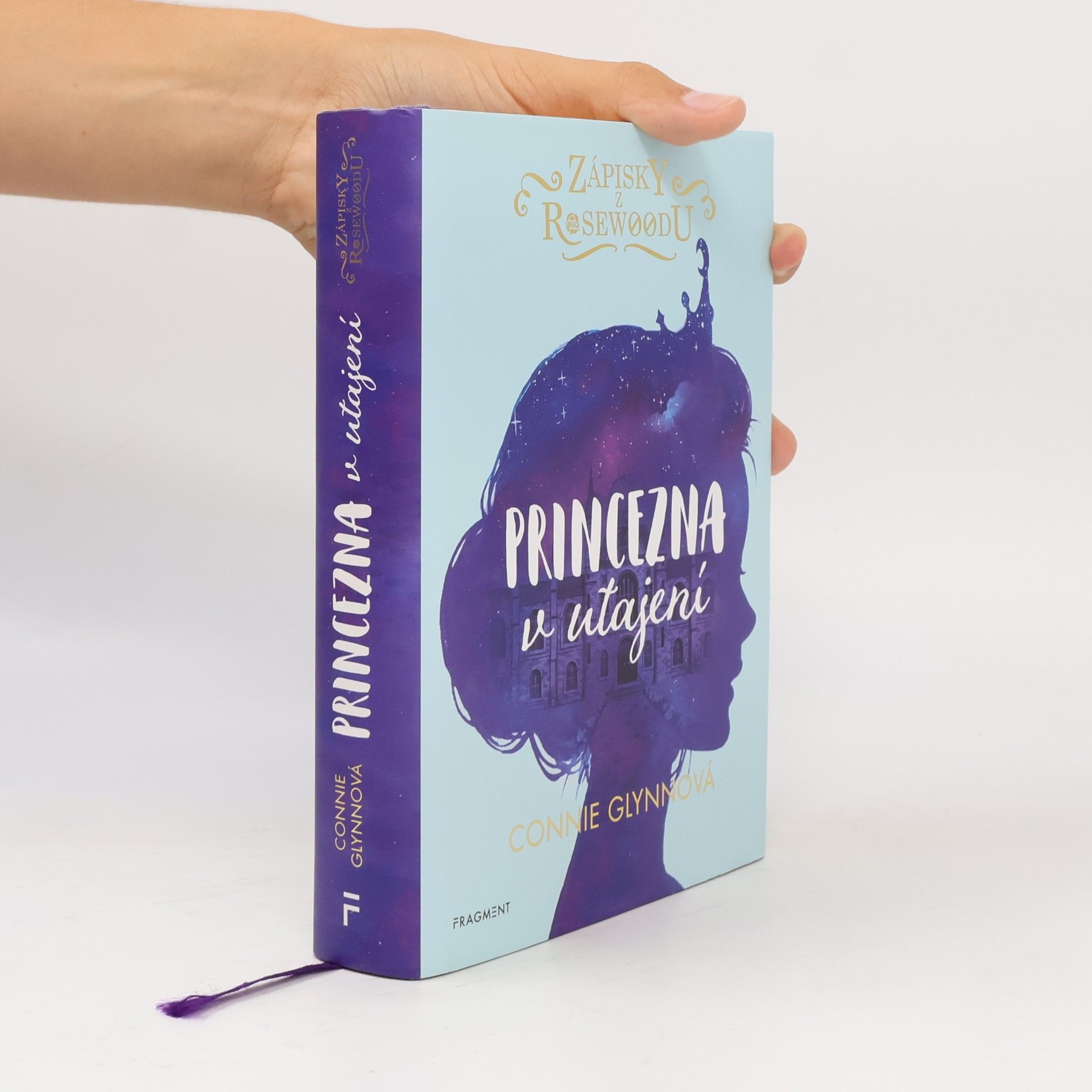 Connie Glynn Zápisky z Rosewoodu. Princezna v utajení