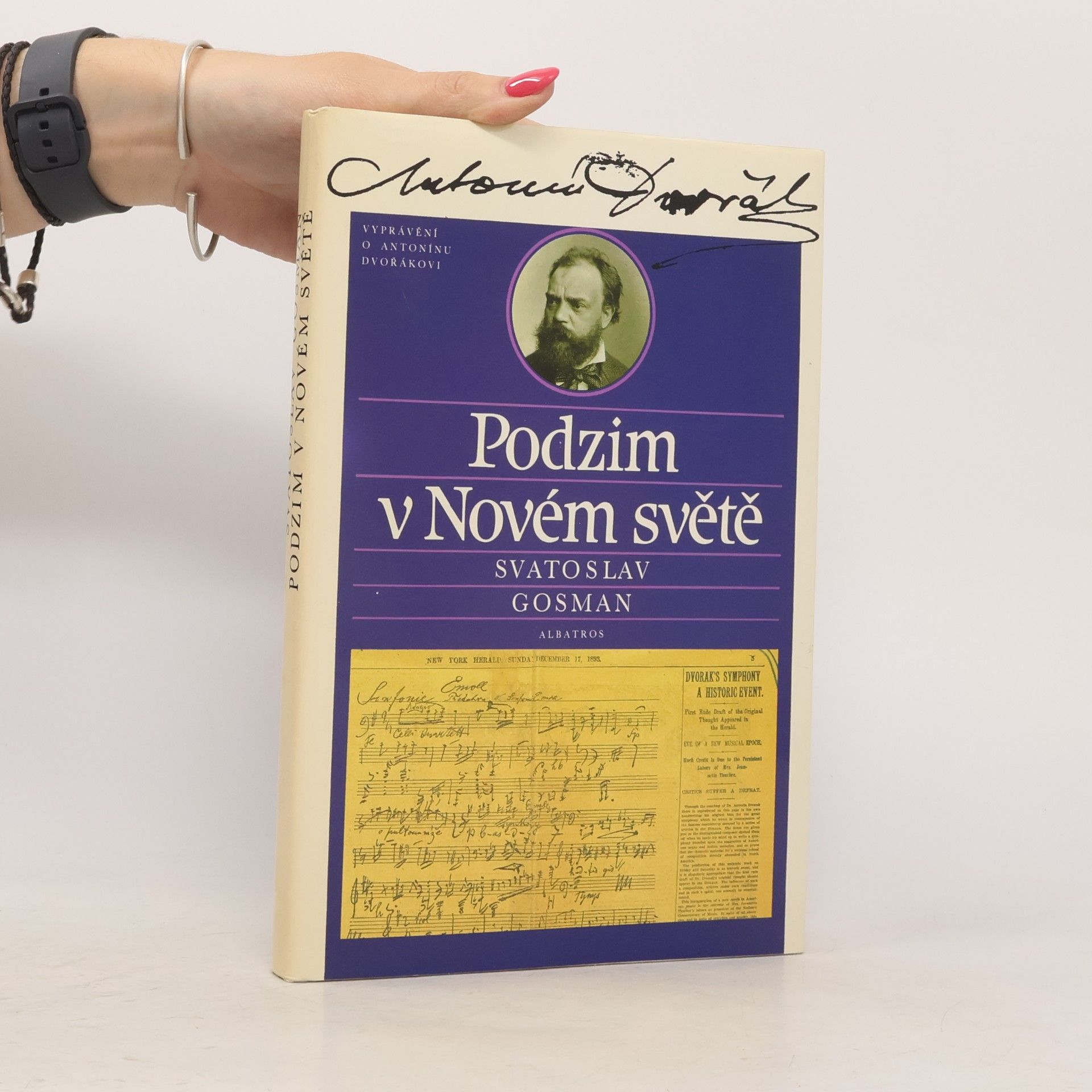 Svatoslav Gosman Podzim v Novém světě. Vyprávění o Antonínu Dvořákovi