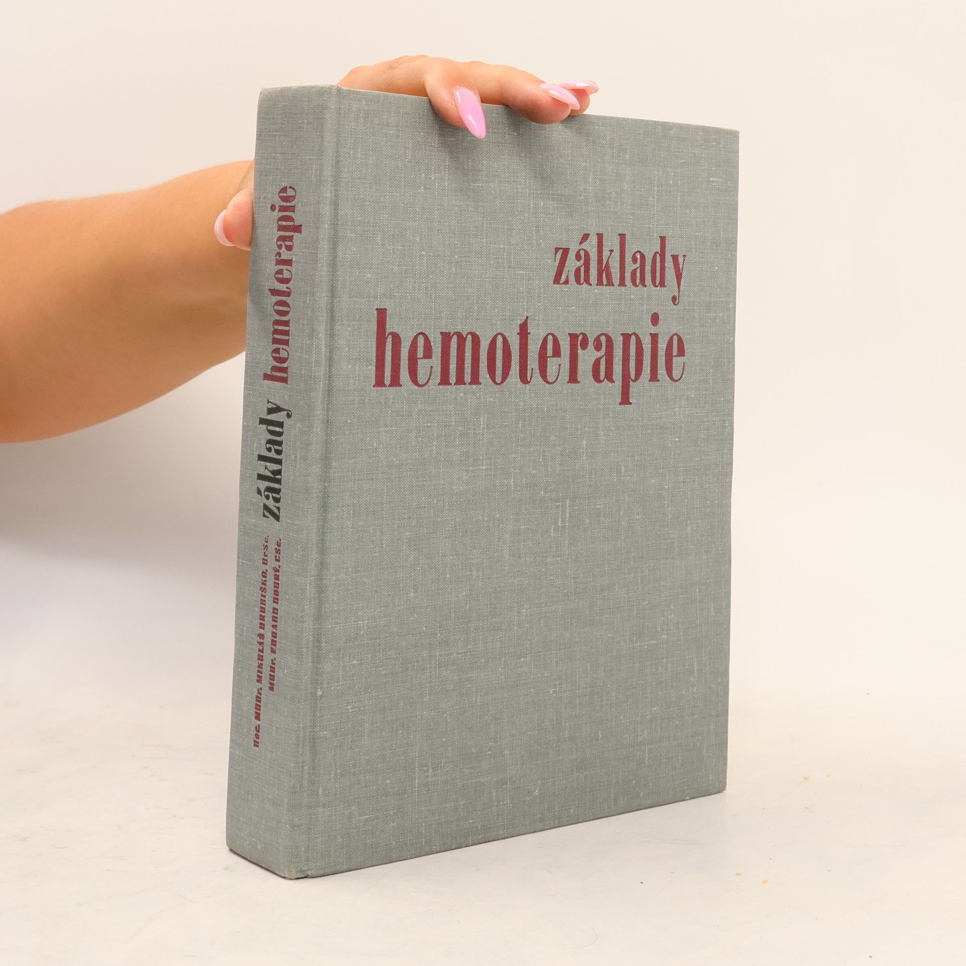 Eduard Dobrý Základy hemoterapie