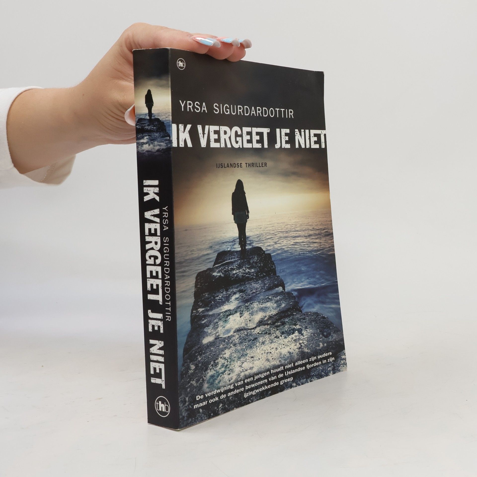 Yrsa Sigurðardóttir Ik vergeet je niet / druk 1