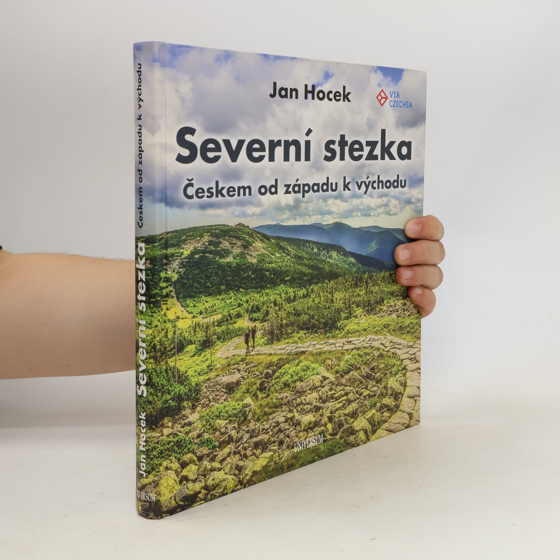 Jan Hocek Severní stezka : Českem od západu k východu