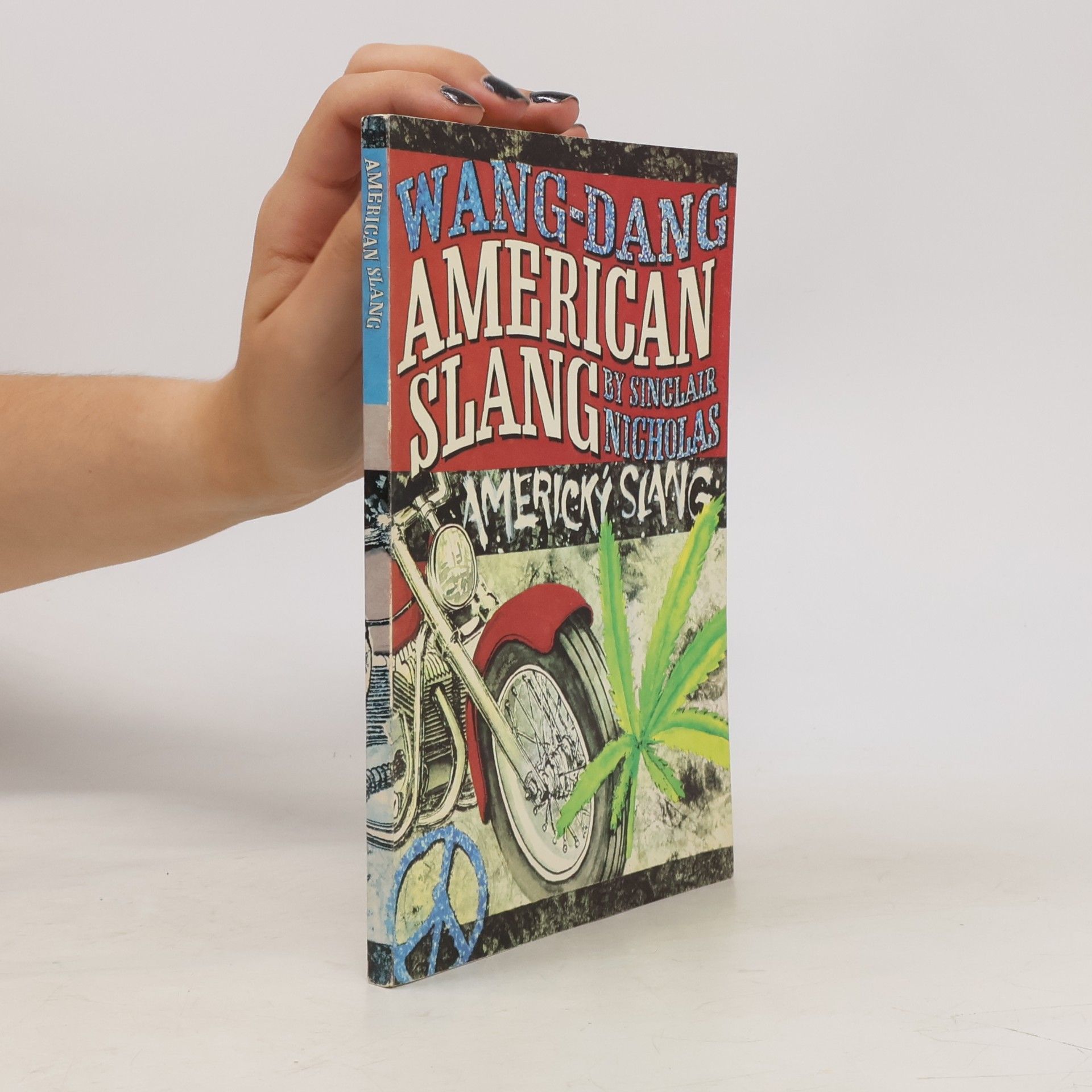 Sinclair Nicholas Wang-Dang American Slang. Wang-Dang Americký slang