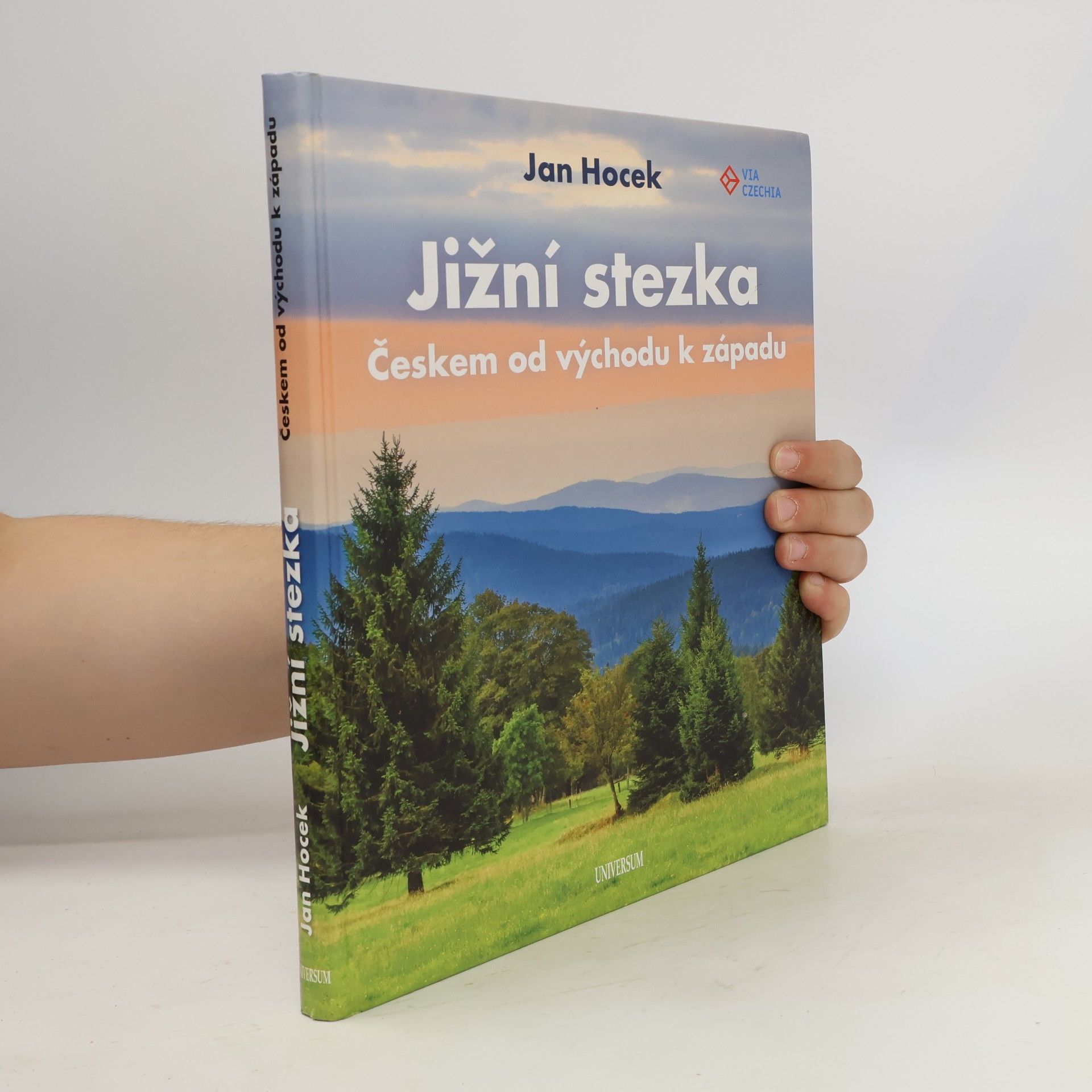 Jan Hocek Jižní stezka Českem od východu k západu