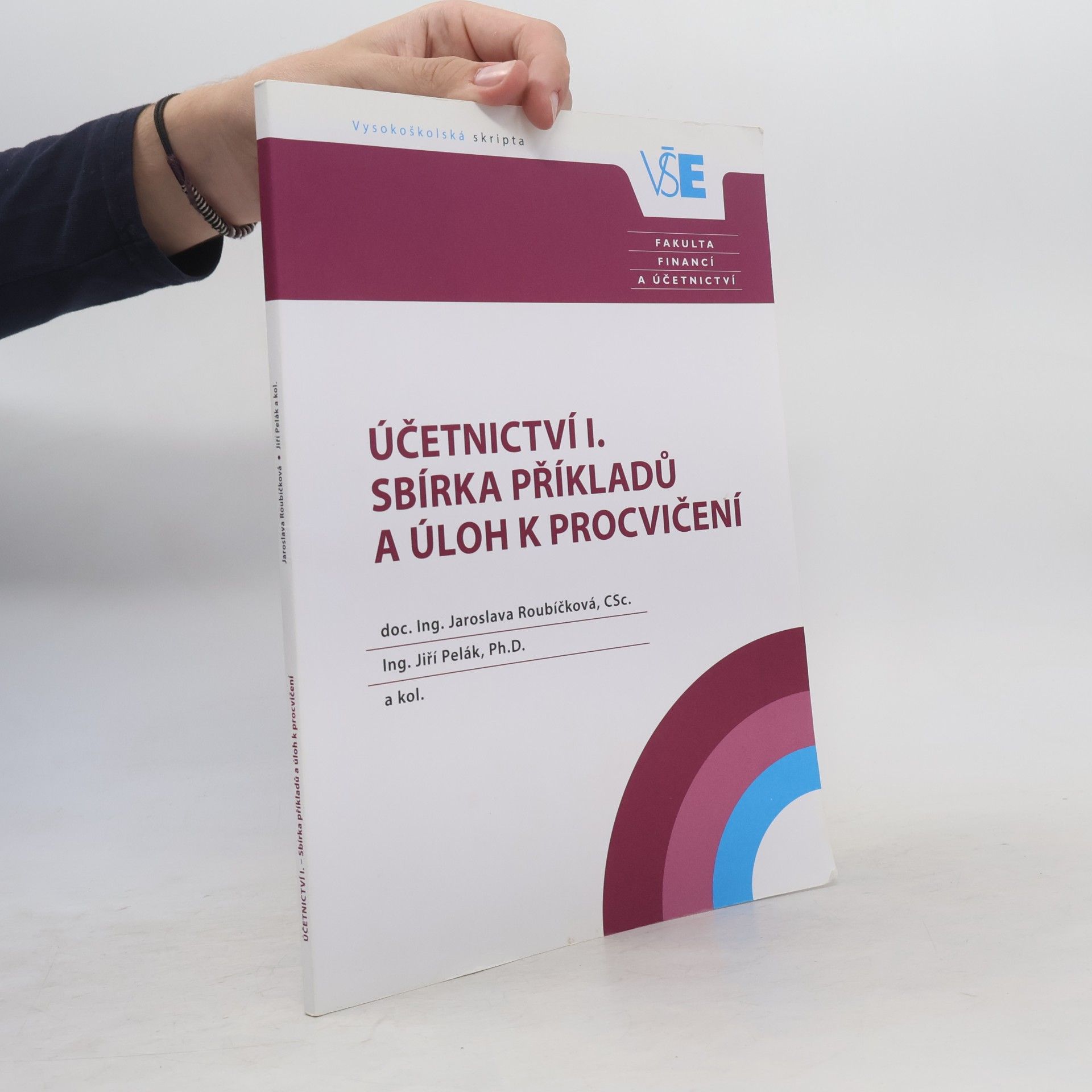 Jaroslava Roubíčková Účetnictví I. - sbírka příkladů a úloh k procvičení