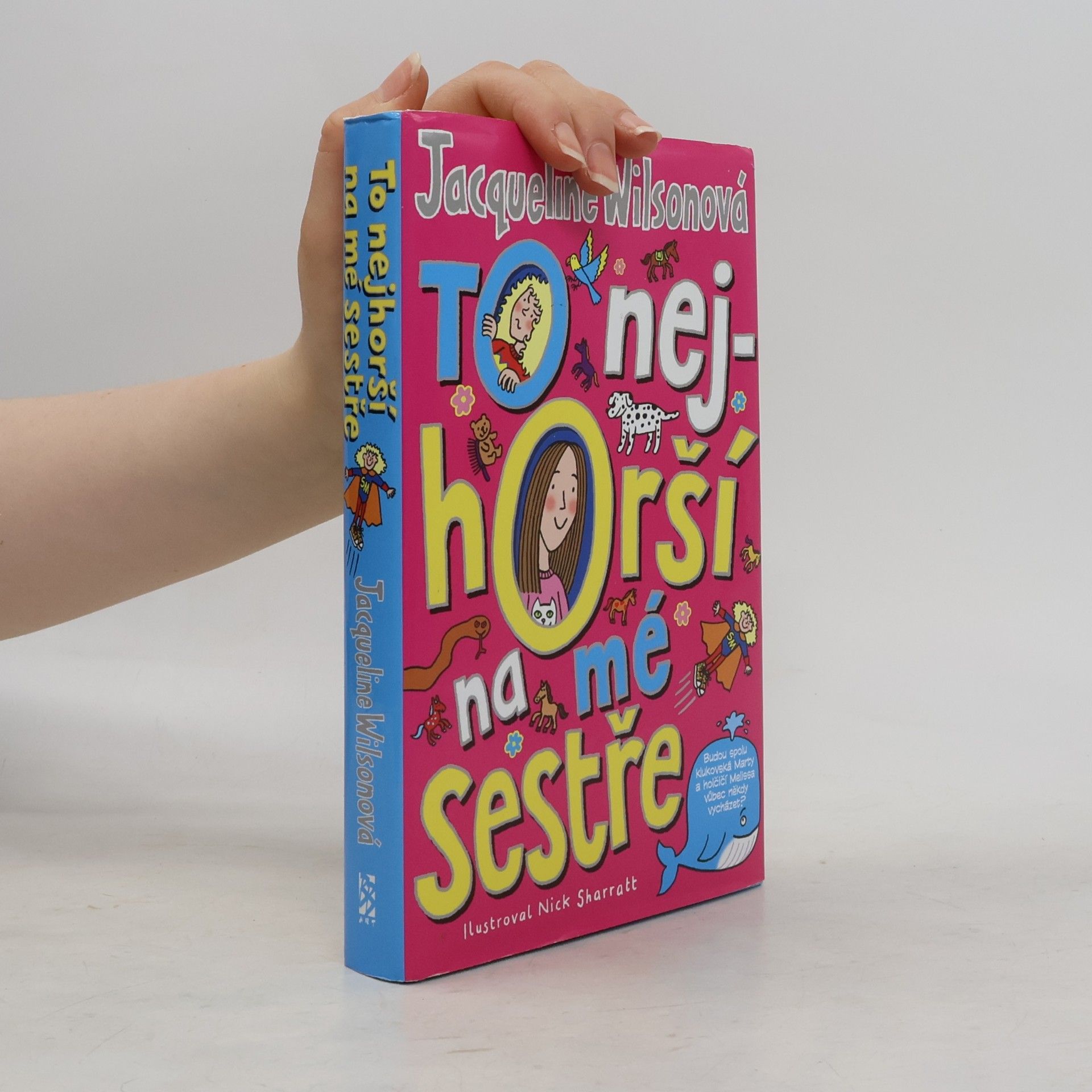 Jacqueline Wilson To nejhorší na mé sestře